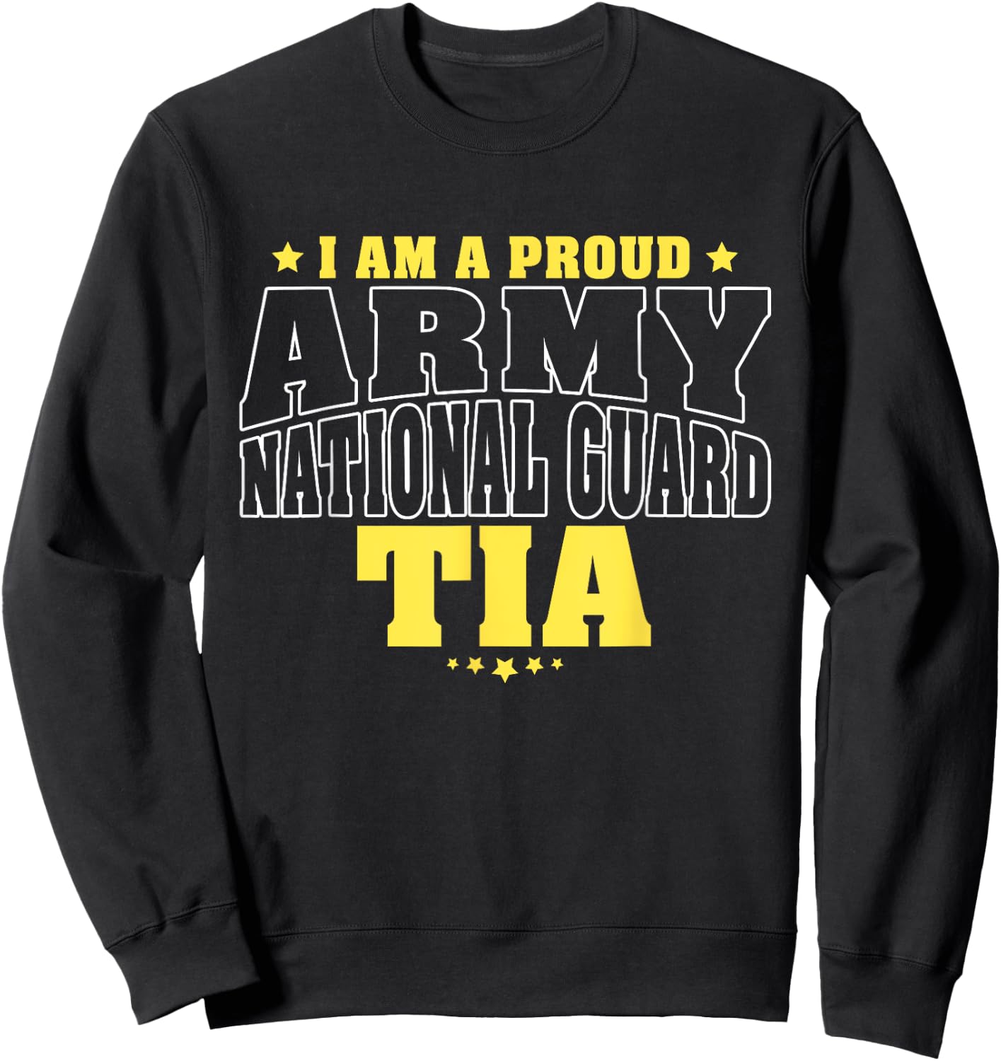 I Am A Proud Army National Guard Tia - Military Aunt Family Sweatshirt - Sweatshirt | Black