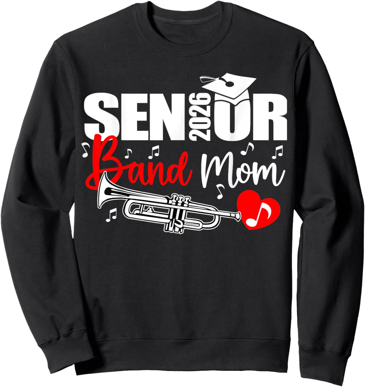 Senior Band Mom 2026 Marching Band Class of 2026 Trumpet Sweatshirt - Sweatshirt | Black
