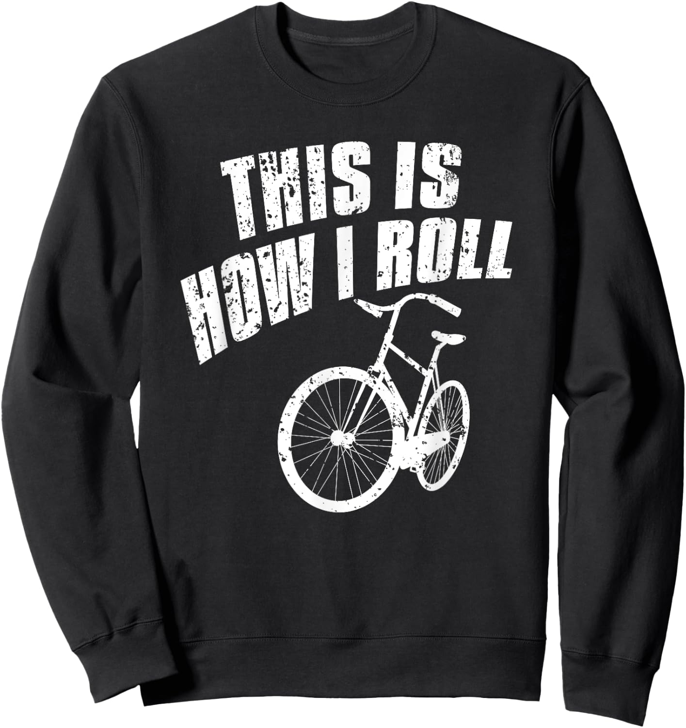 Funny bike lovers gift so roll beach cruiser Men Women Girls Kids Sweatshirt - Sweatshirt | Black