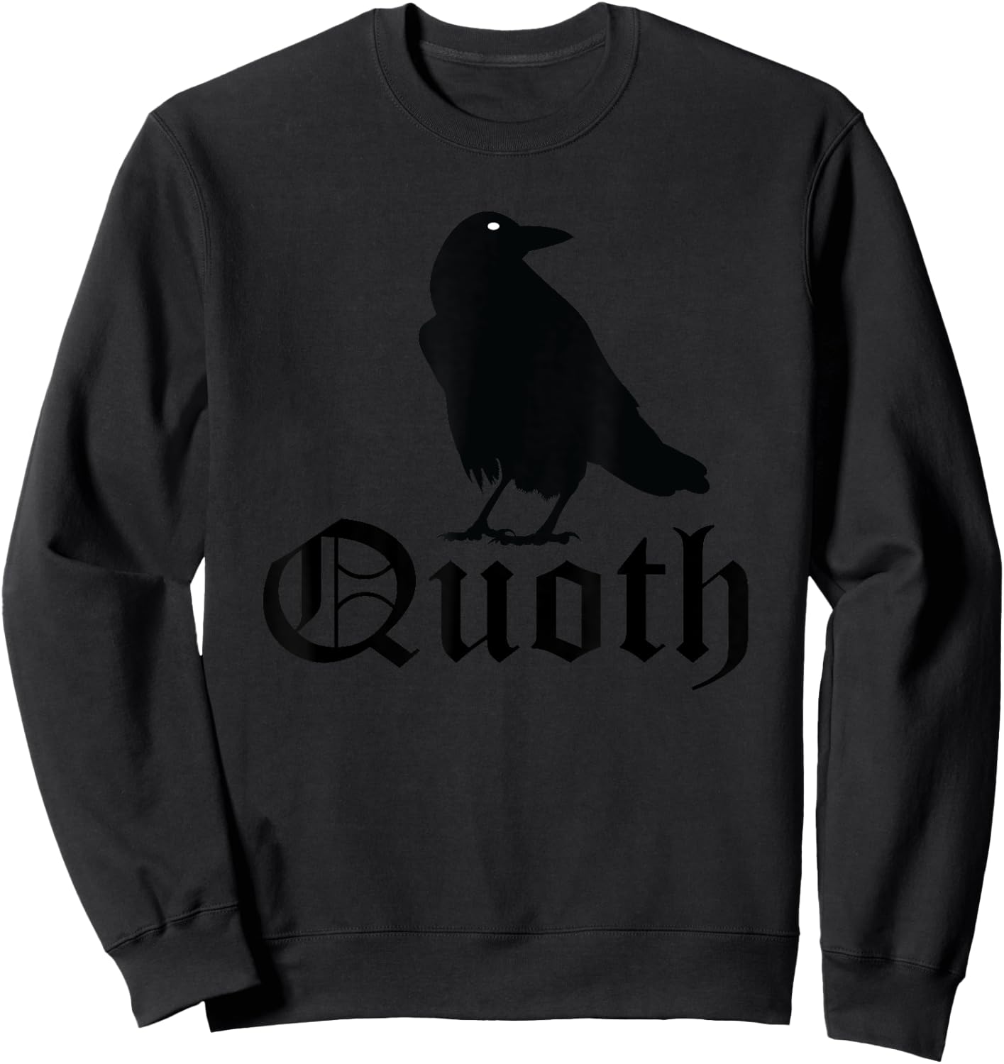 Edgar Allan Poe Quoth The Raven Nevermore Sweatshirt - Sweatshirt | Black