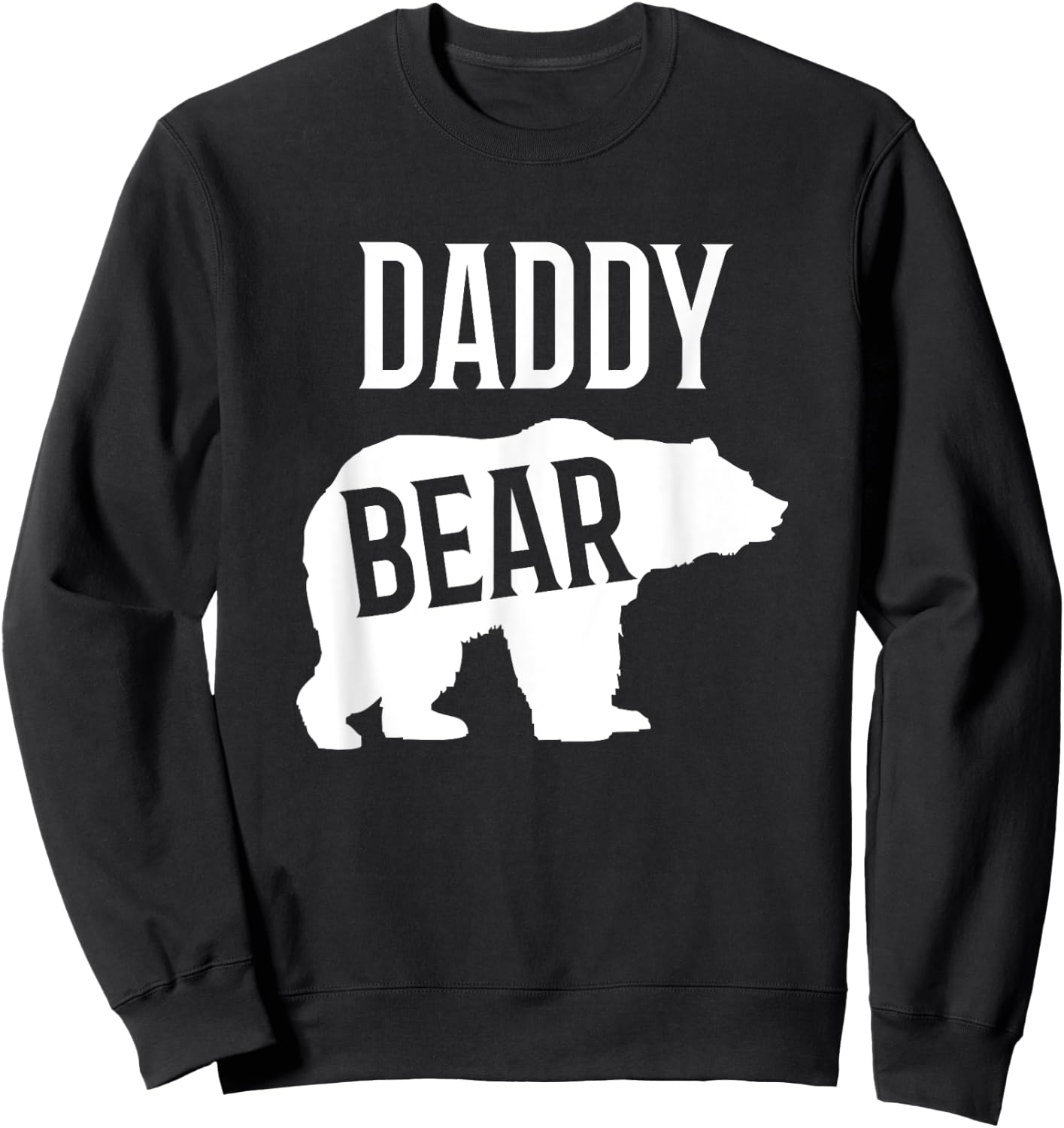 Daddy Bear Shirt And Gifts For Dad Sweatshirt - Sweatshirt | Black