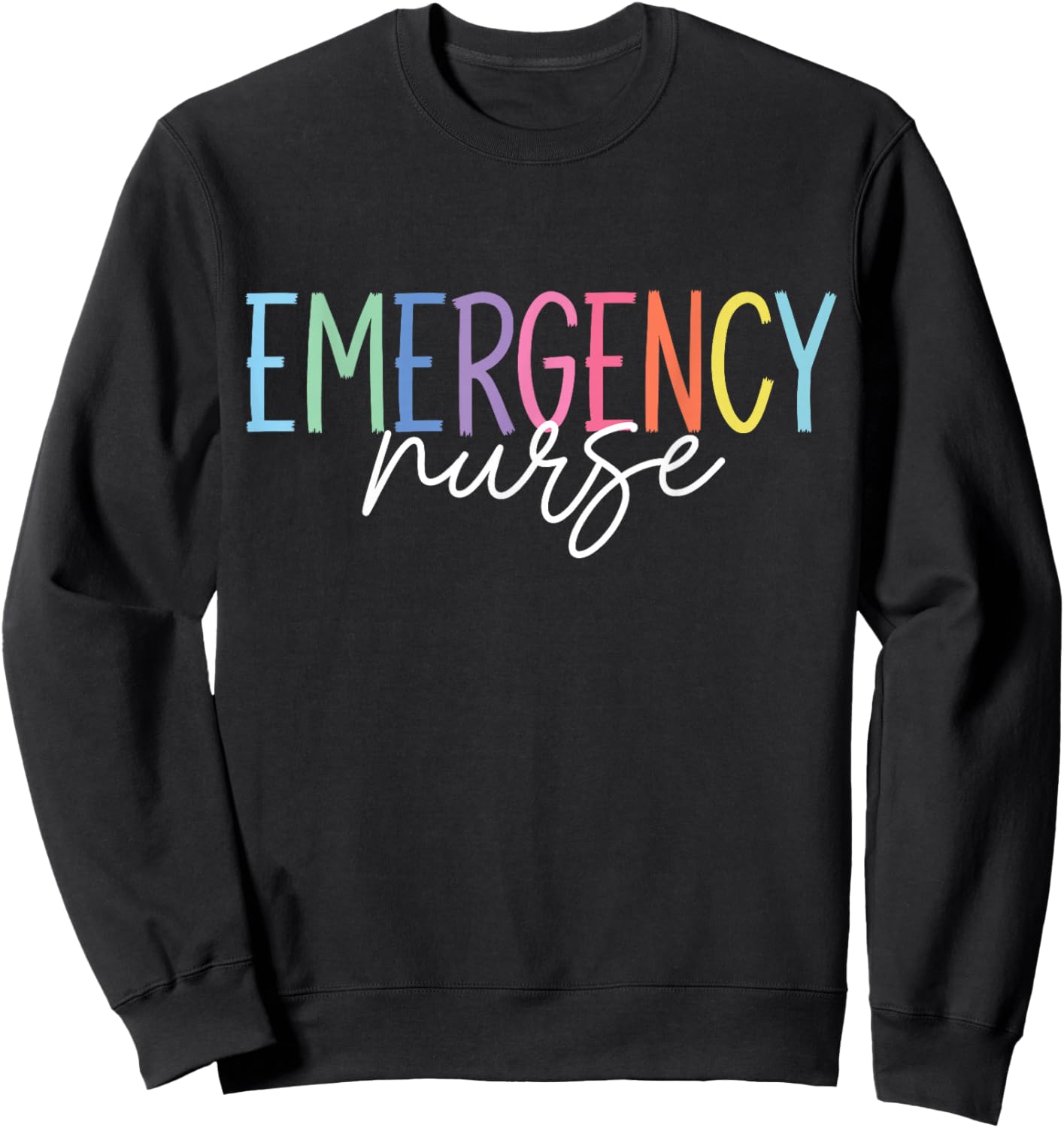 Nurse Emergency Department Emergency Nursing Room Healthcare Sweatshirt - Sweatshirt | Black