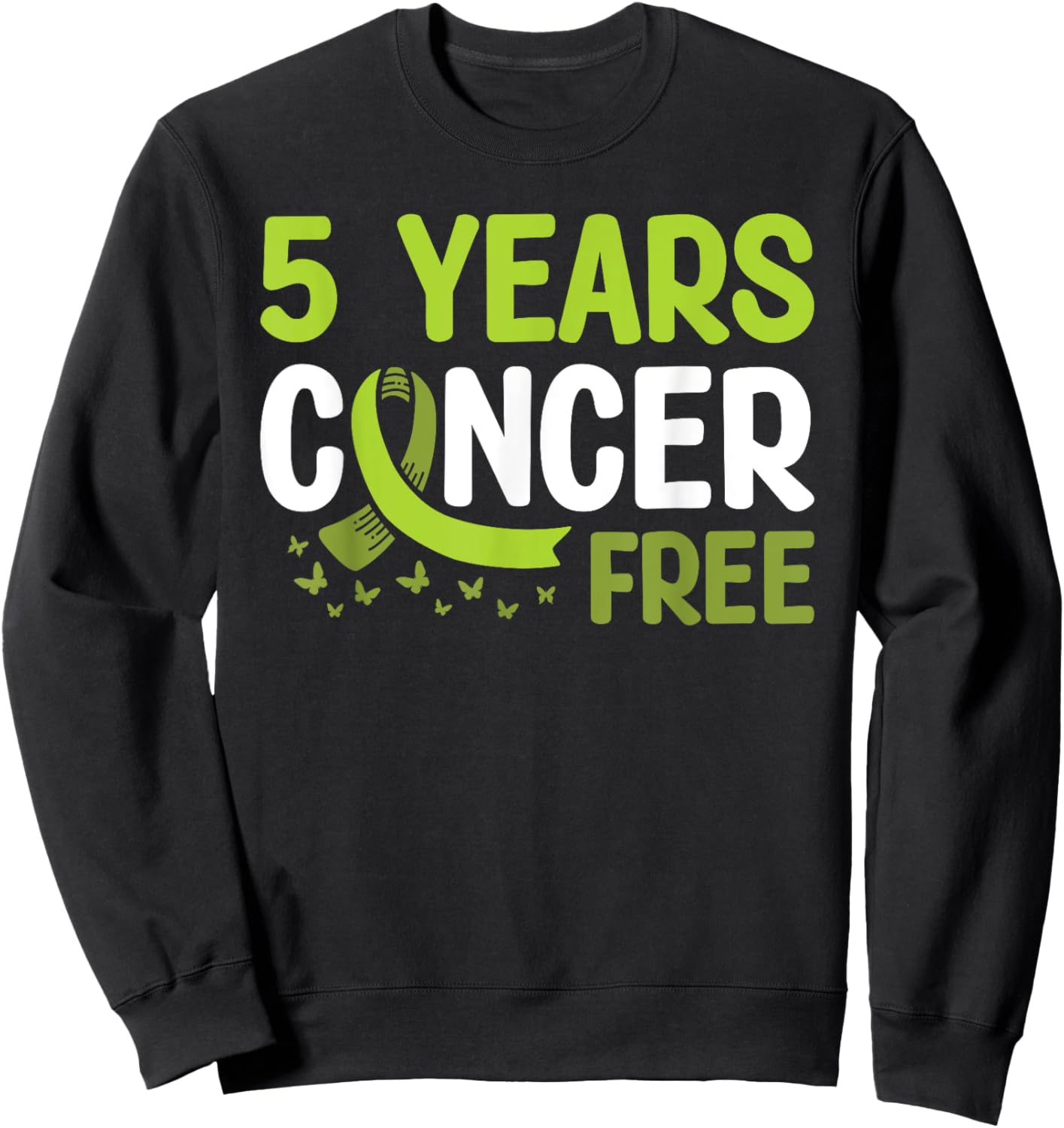Non-hodgkin's Lymphoma Cancer Awareness 5 Years Cancer Free Sweatshirt - Sweatshirt | Black
