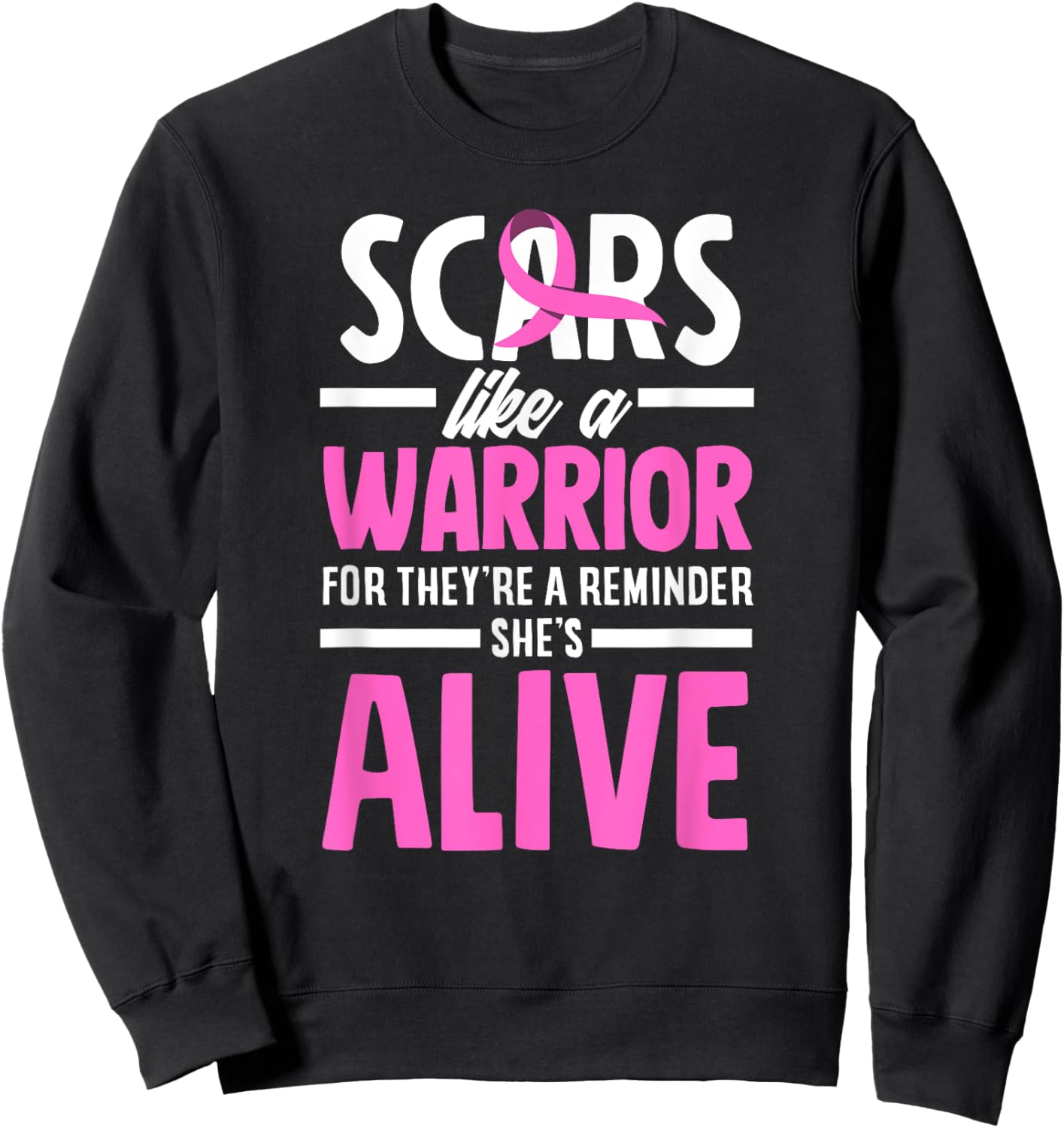 Breast Cancer Awareness Scars Breast Cancer Warrior Sweatshirt - Sweatshirt | Black