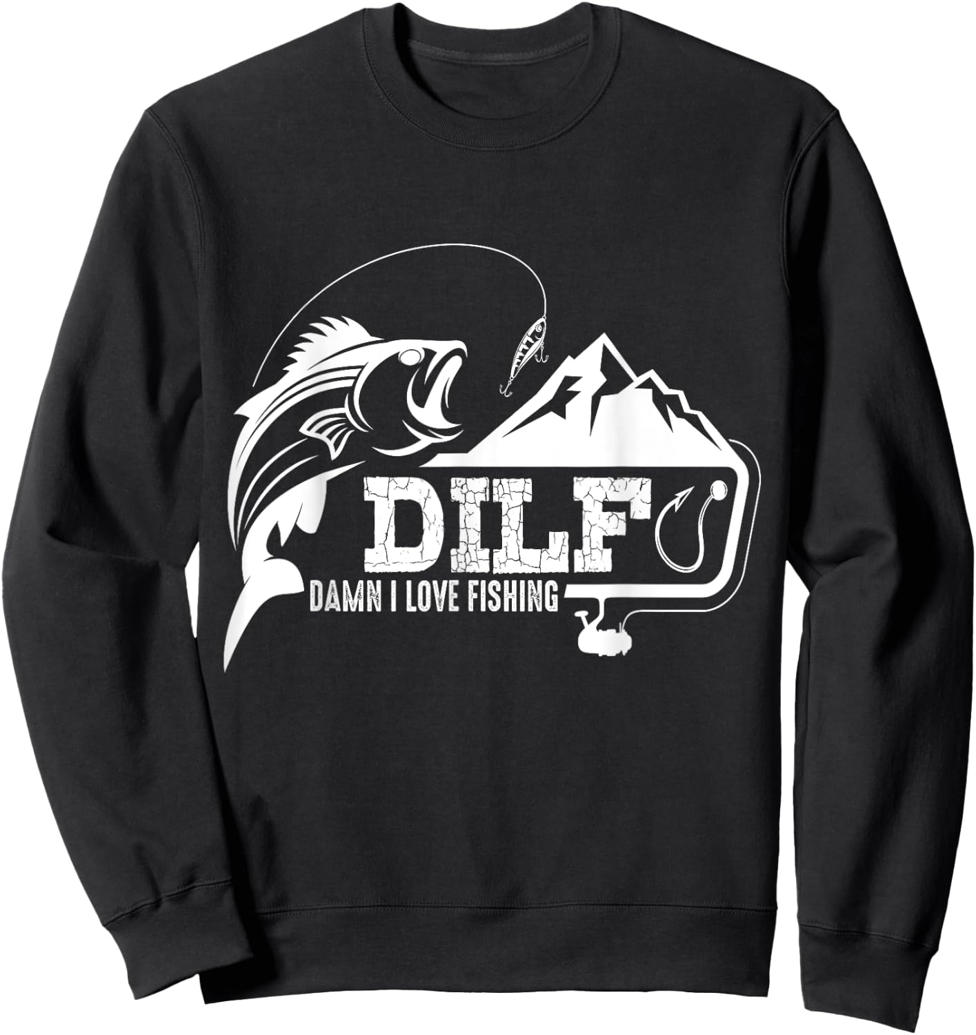 DILF Damn I Love Fishing Funny Dad Men's Sweatshirt - Sweatshirt | Black