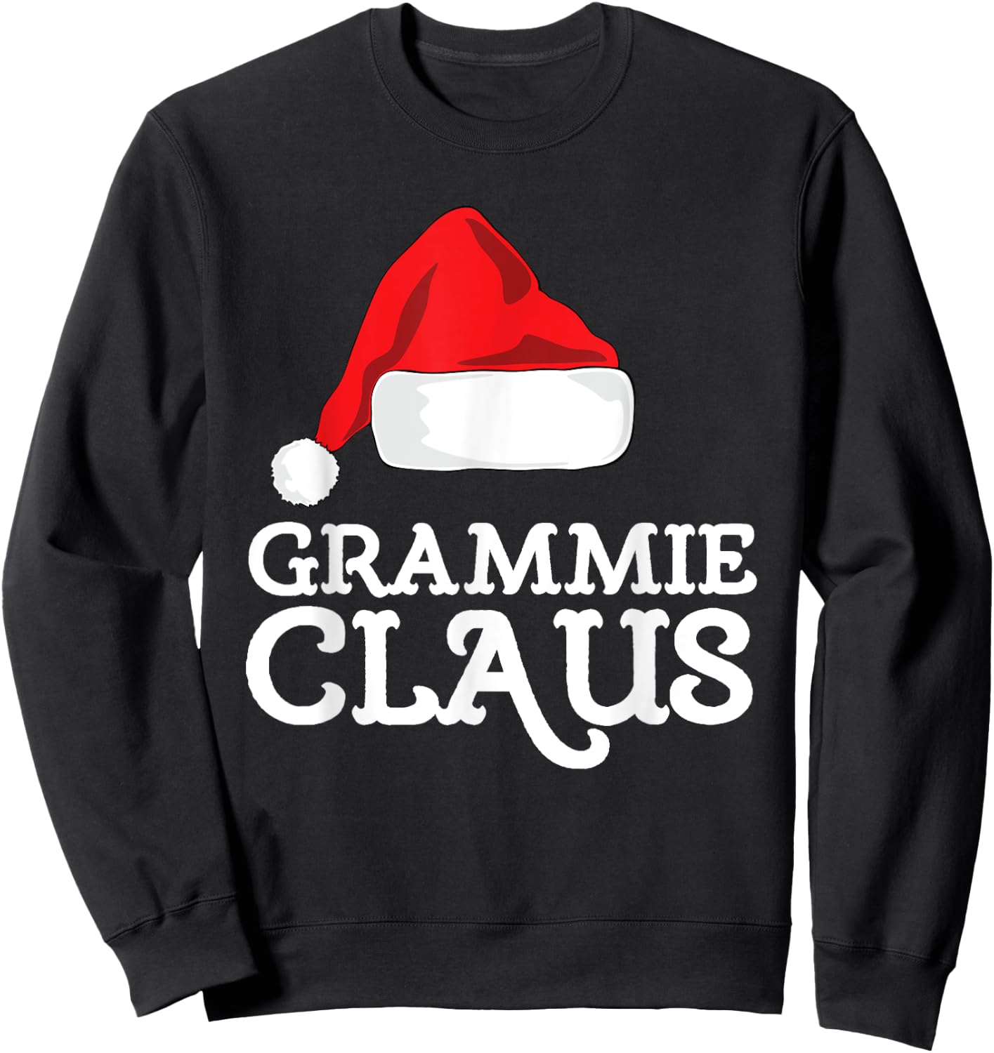 Grammie Claus Christmas Santa's Hat Pajama Family Xmas Sweatshirt - Sweatshirt | Black