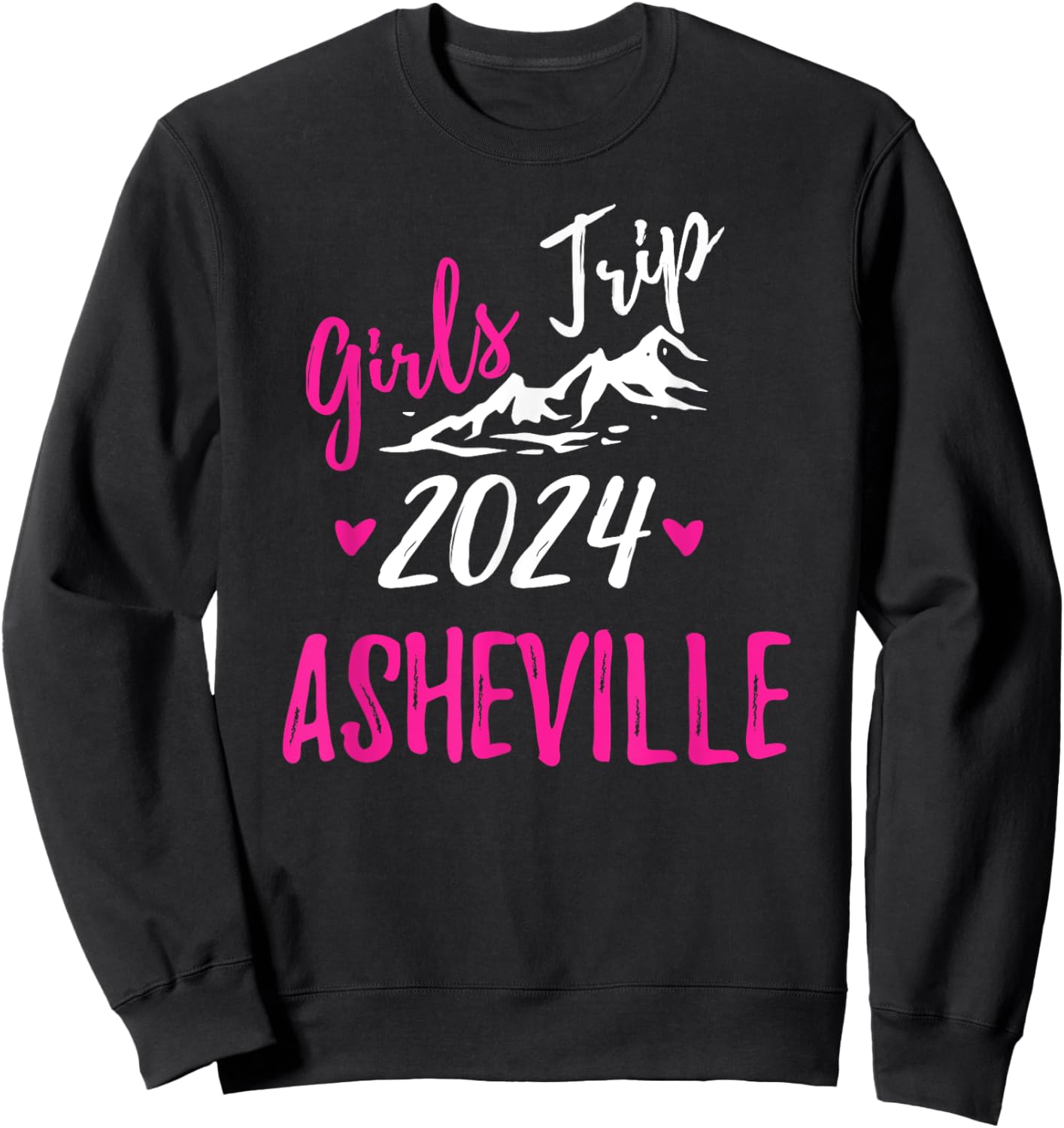 Asheville Girls Trip 2024 Vacation Bachelorette Sweatshirt - Sweatshirt | Black