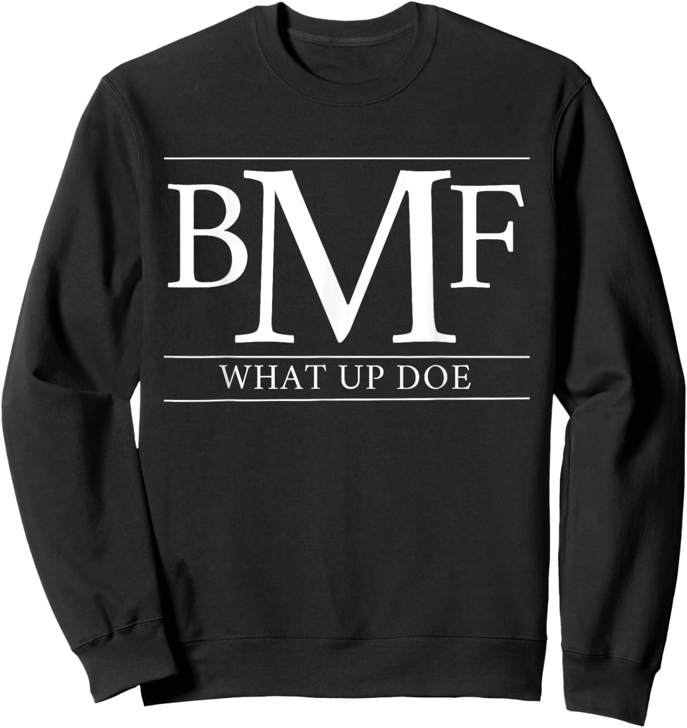 BMF What UP DOE Detroit ST Louis Atlanta 313 314 404 Sweatshirt - Sweatshirt | Black