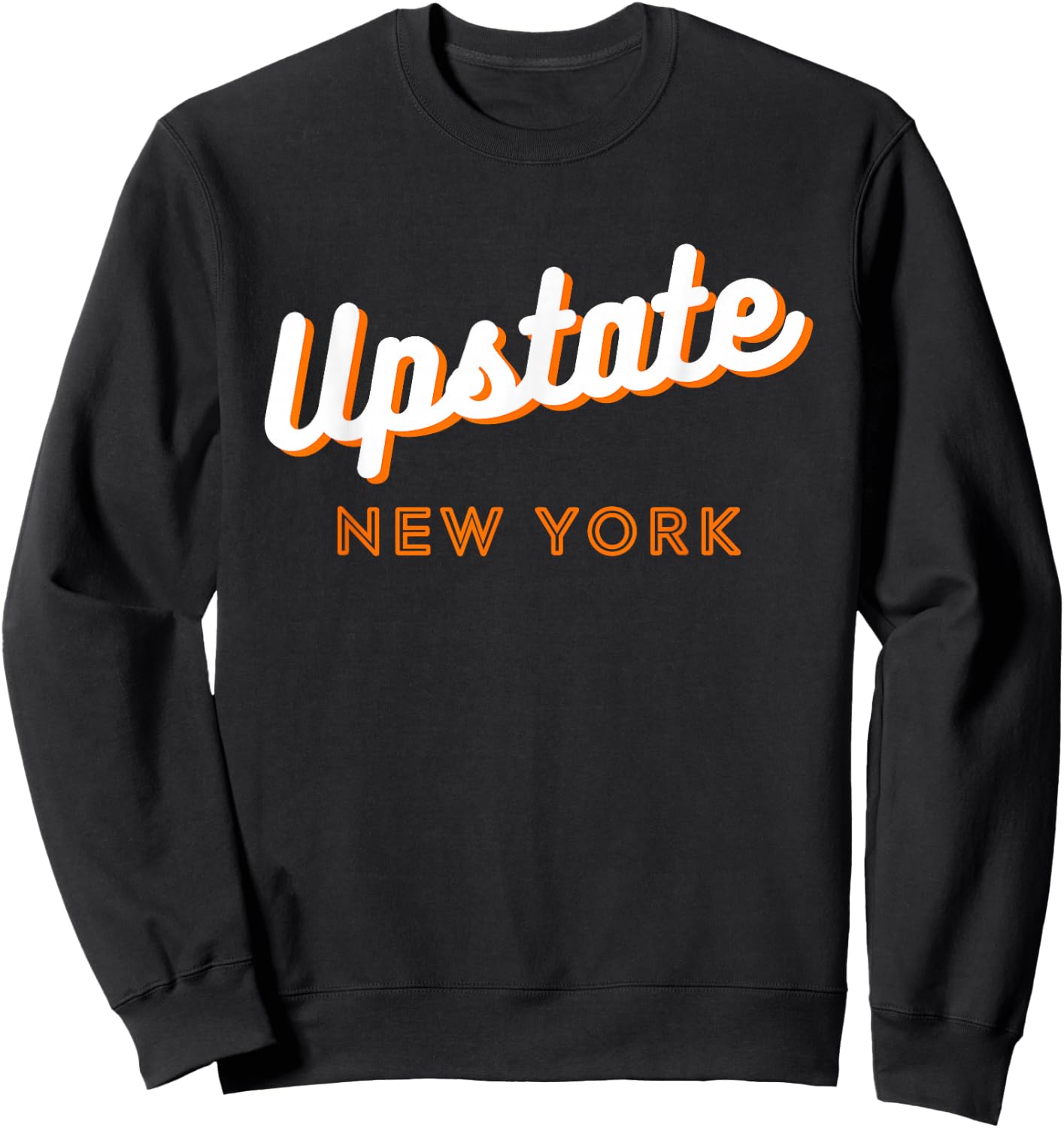 Upstate NY Love, I Love Upstate New York, NY State Hometown Sweatshirt - Sweatshirt | Black