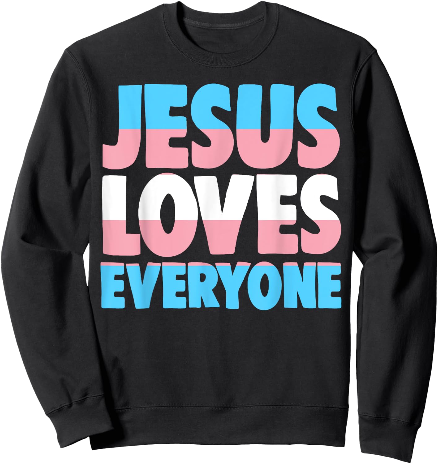 Jesus Loves Everyone Bible Pride Men Sweatshirt - Sweatshirt | Black