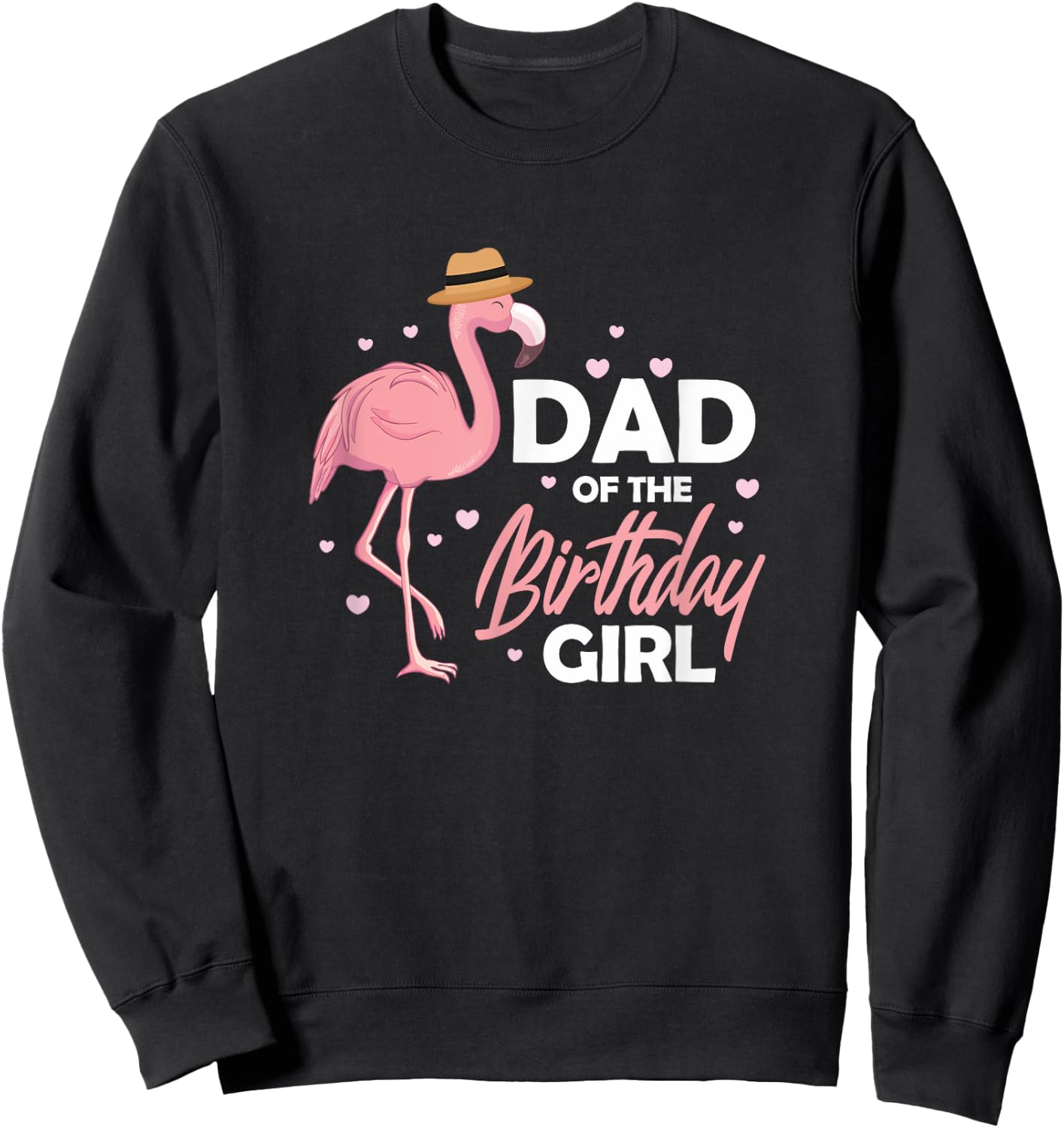 Dad Birthday Flamingo Daddy Family Matching Sweatshirt - Sweatshirt | Black