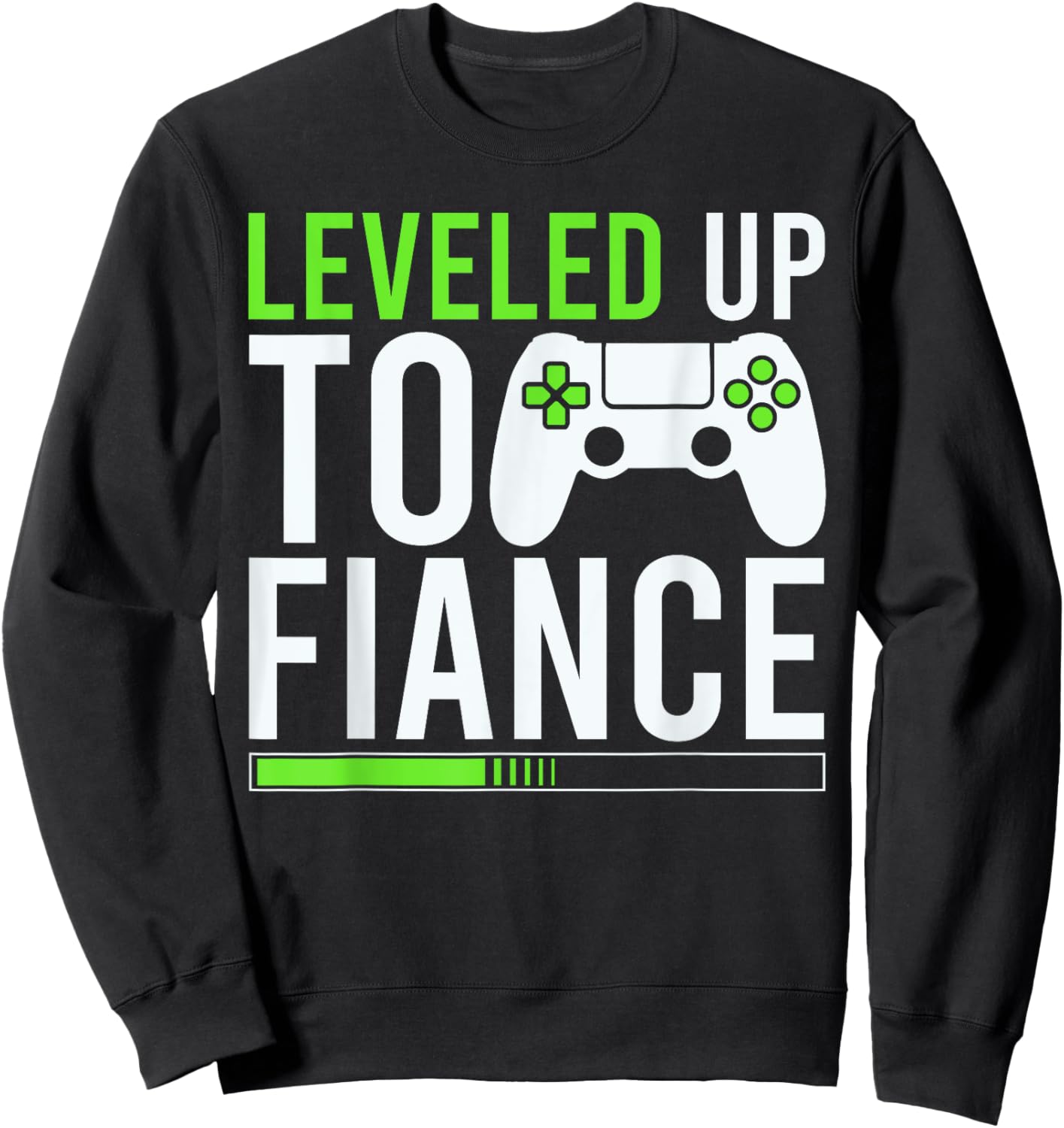 Fiance Level Unlocked Est.2025 I Leveled Up To Fiance Sweatshirt - Sweatshirt | Black