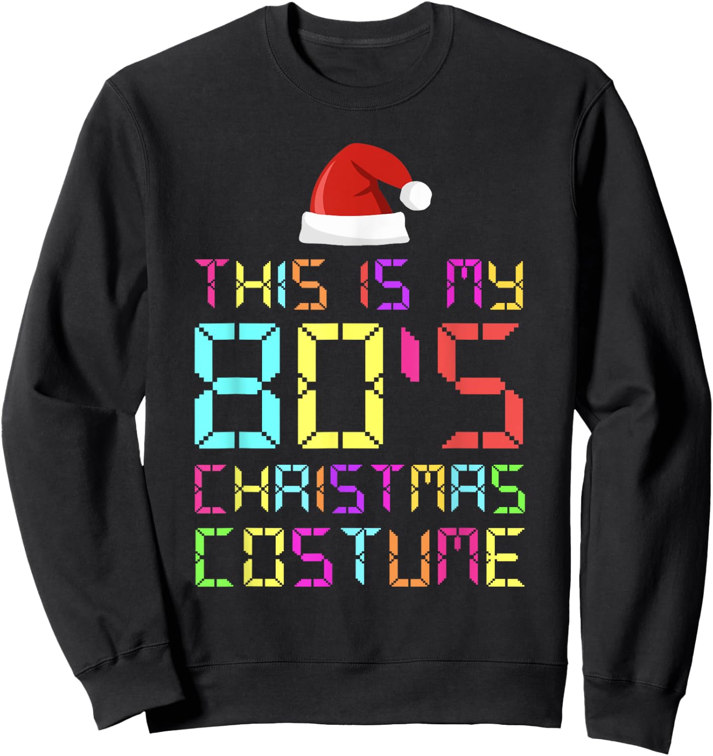 This Is My 80's Christmas Costume Matching Pajama Men Women Sweatshirt - Sweatshirt | Black