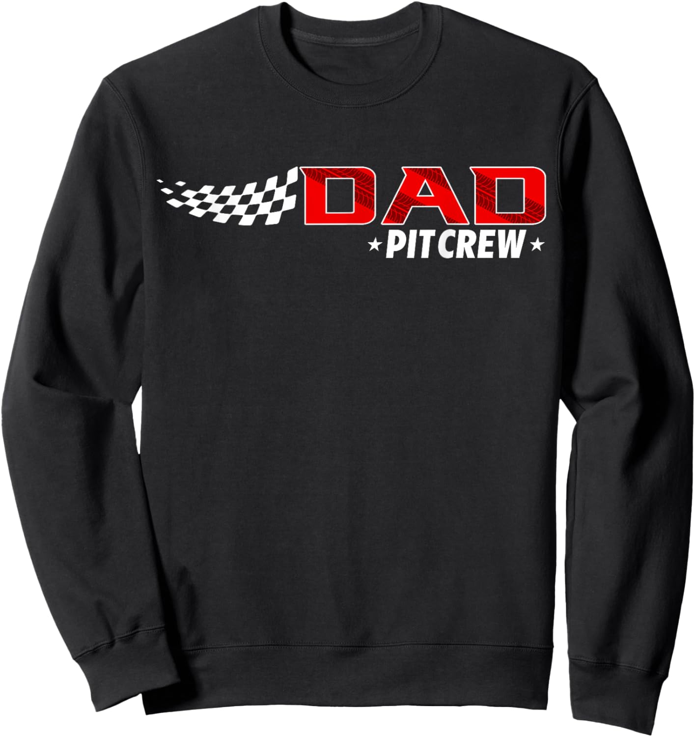 Race Car Birthday Party Racing Family Dad Pit Crew Sweatshirt - Sweatshirt | Black