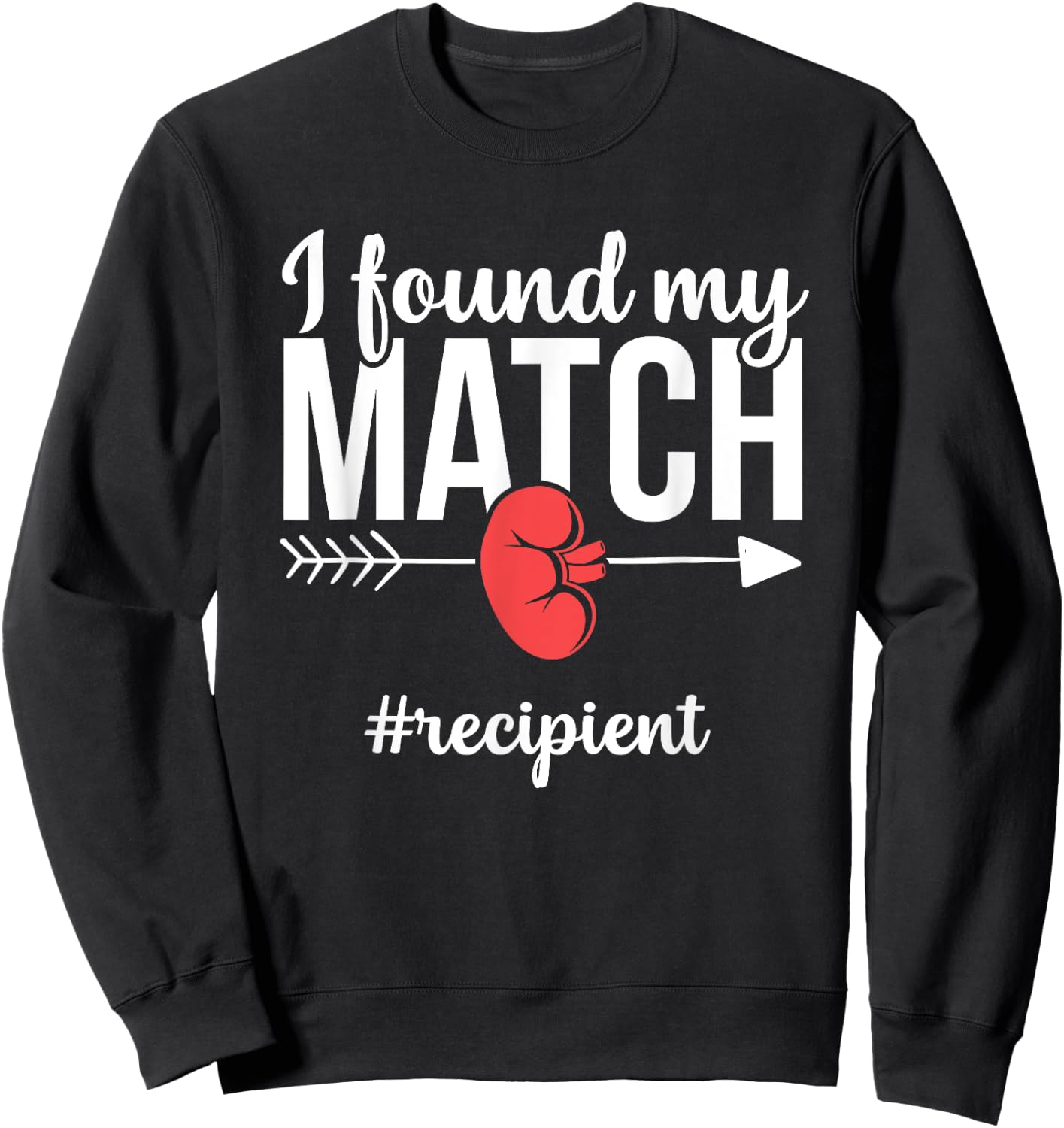 Kidney Transplant Recipient Funny Matching Recovery Sweatshirt - Sweatshirt | Black