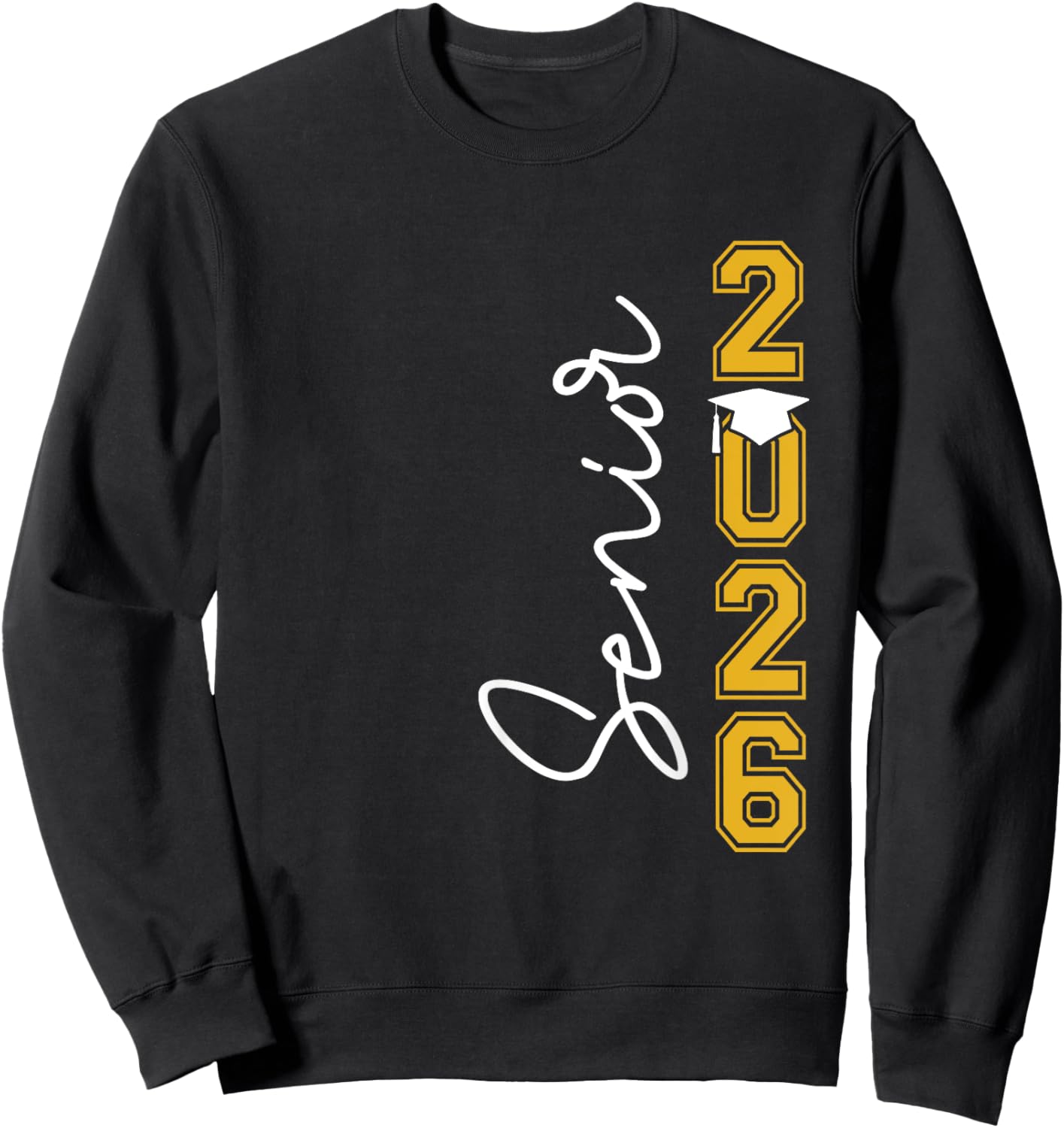Senior 2026 Class of 2026 Seniors Graduation 2026 Senior 26 Sweatshirt - Sweatshirt | Black