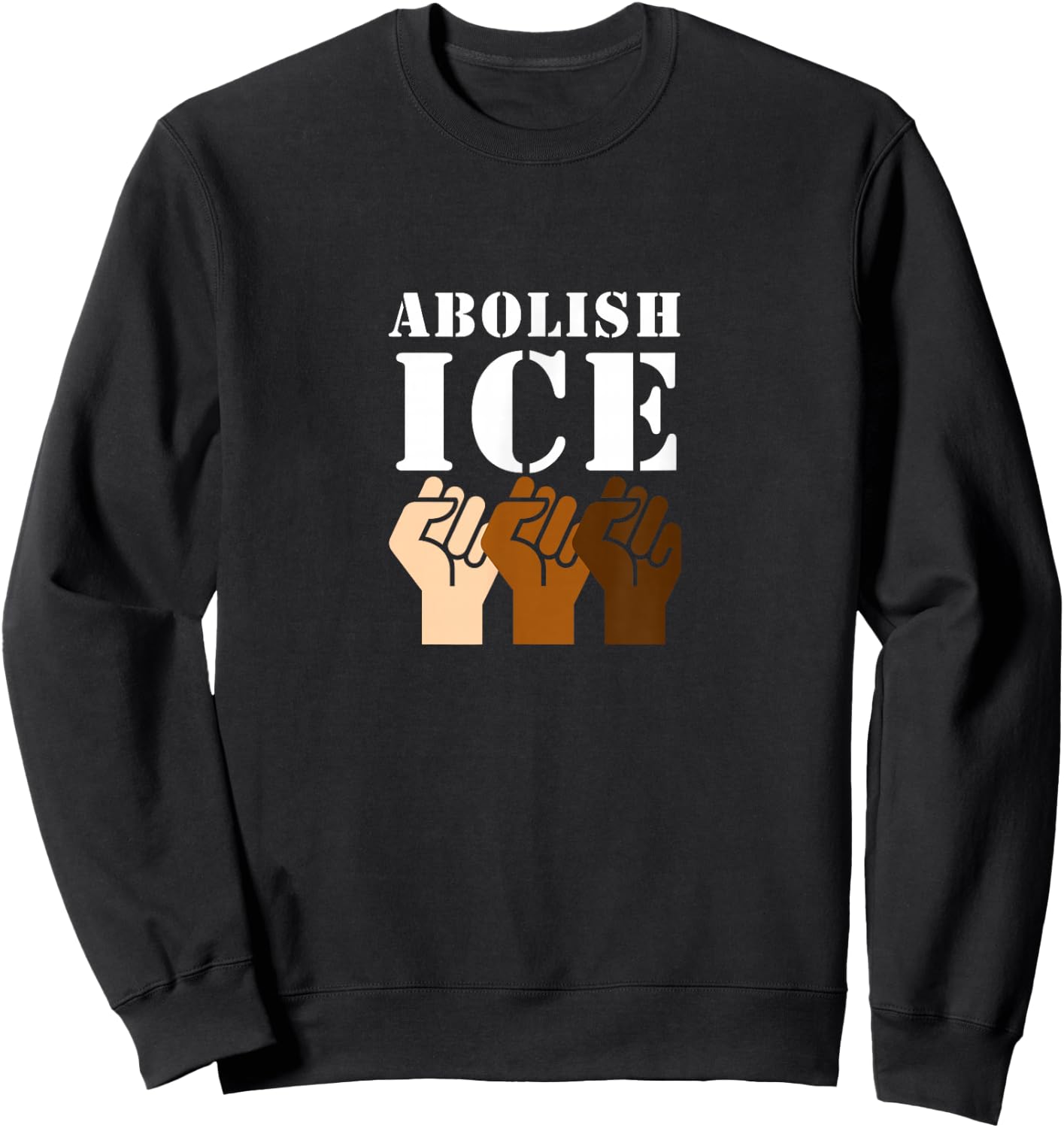 No Human Being Is Illegal Clothing Co Abolish ICE Protest & Resist Support Immigrants Sweatshirt - Sweatshirt | Black