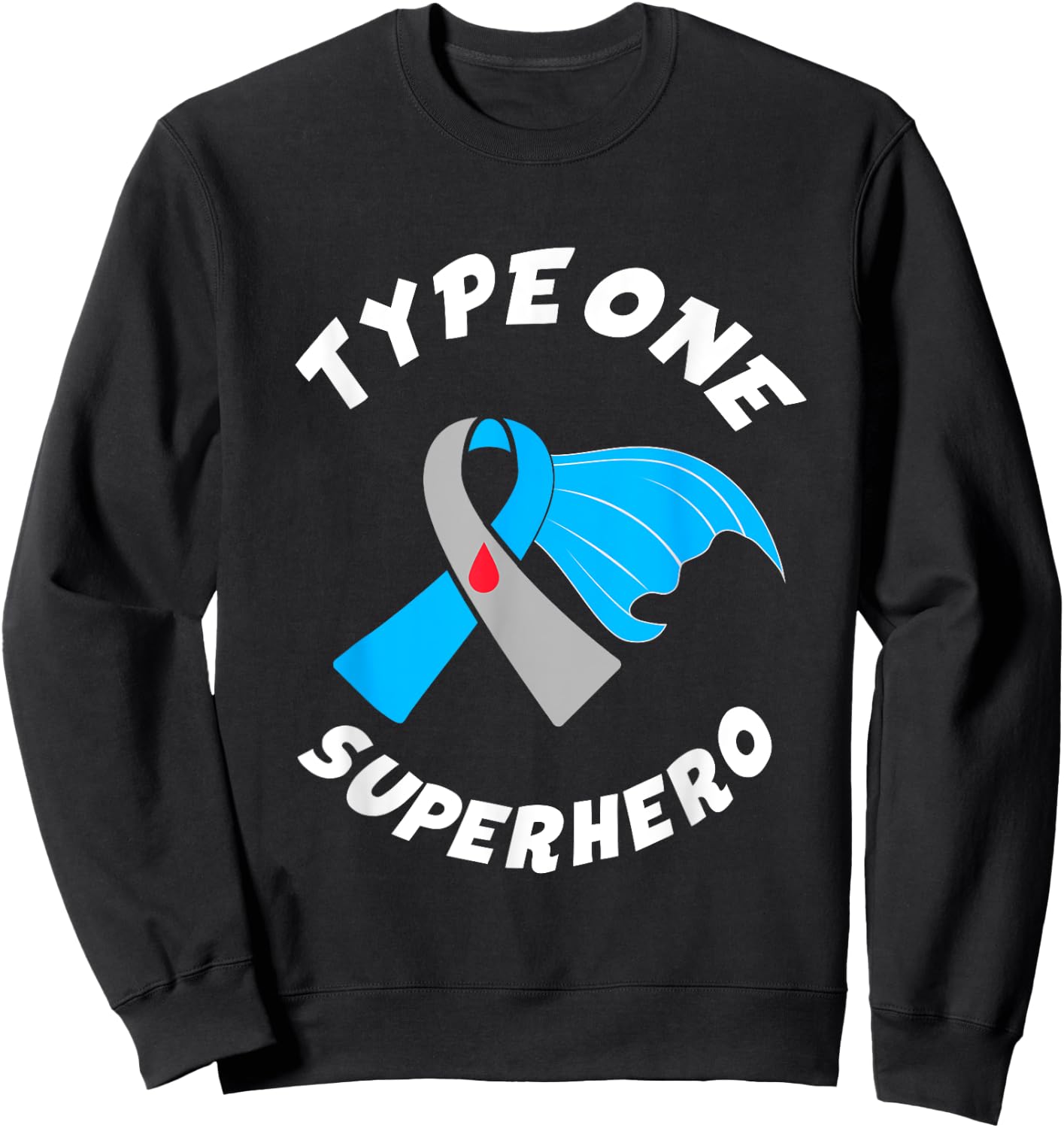 Type One Superhero Type 1 Diabetes Awareness Sweatshirt - Sweatshirt | Black
