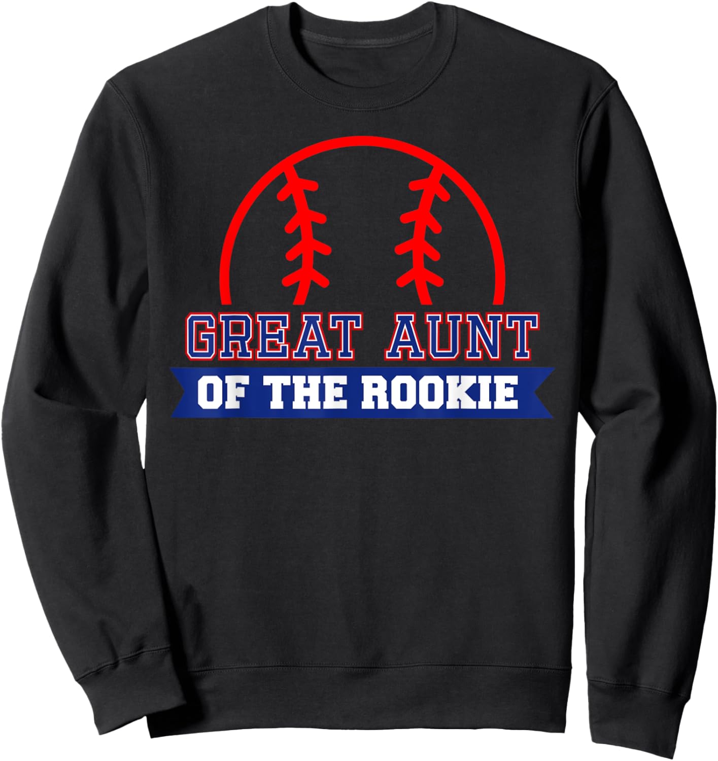 Great Aunt of Rookie 1st Birthday Baseball Theme Matching Sweatshirt - Sweatshirt | Black