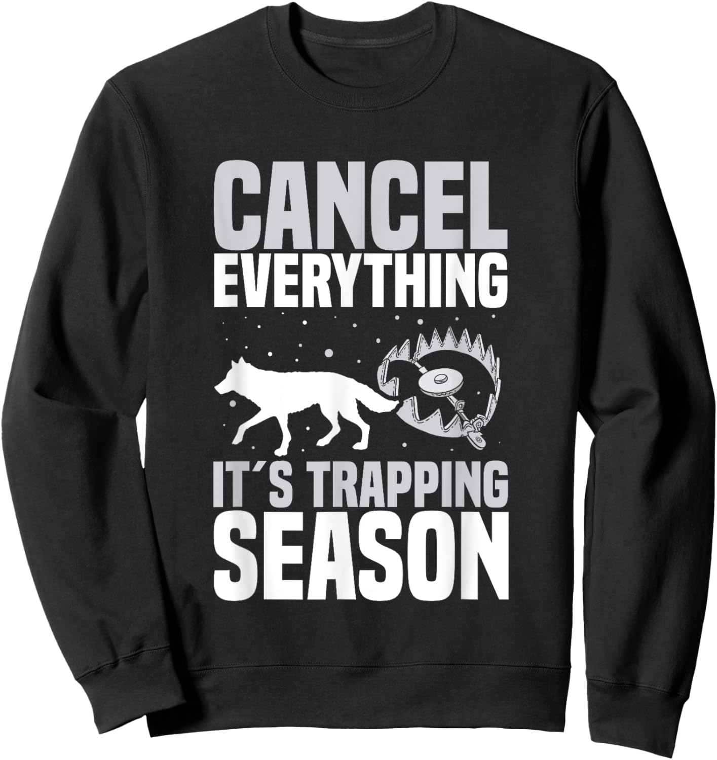 Coyote Trapping Gear Trap Hunting Equipment Trapper Sweatshirt - Sweatshirt | Black