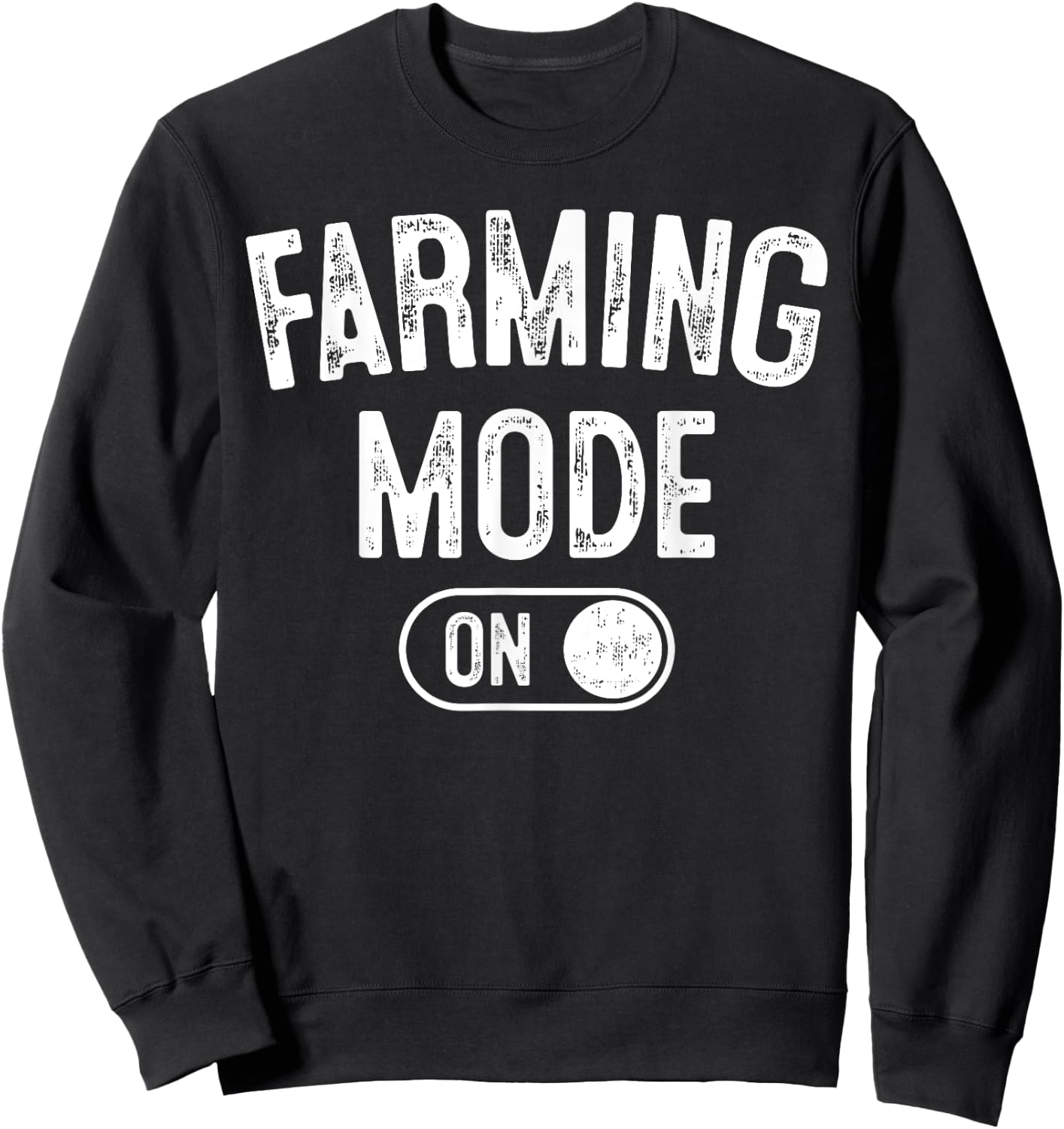 Farming Mode On Funny Farmer Gift Rancher Cowboy Cowgirl Sweatshirt - Sweatshirt | Black