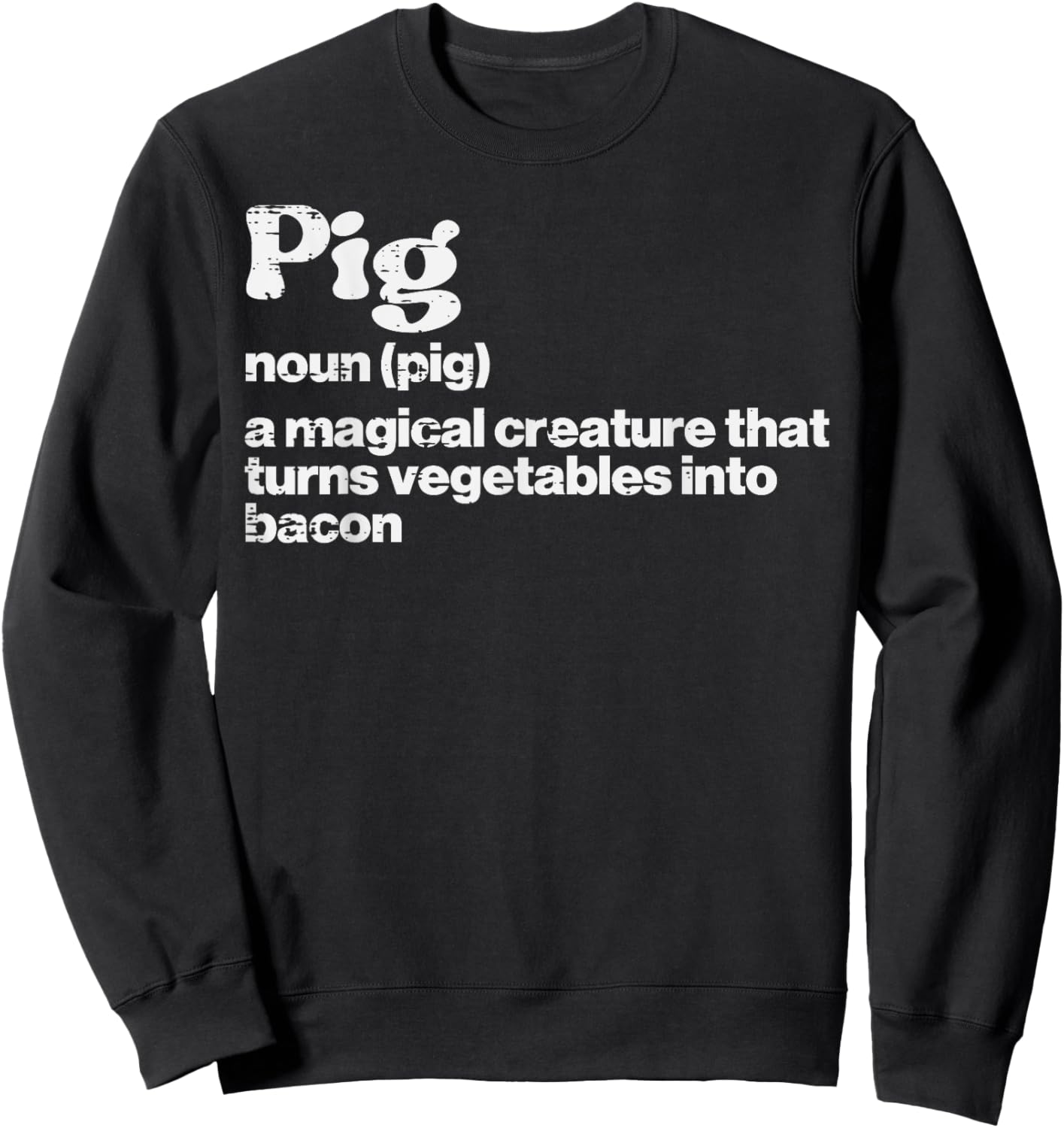 Pig Definition Bacon Funny Bbq Barbecue Grill Men Women Kids Sweatshirt - Sweatshirt | Black