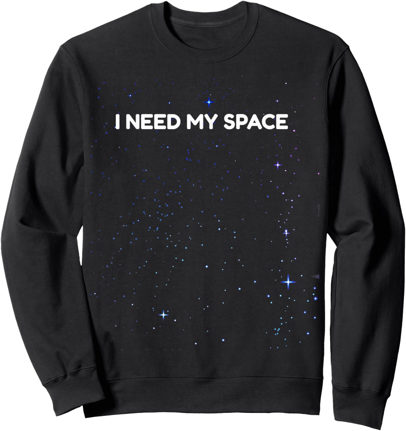 Funny I Need Space Outer Space Geek Sweatshirt - Sweatshirt | Black