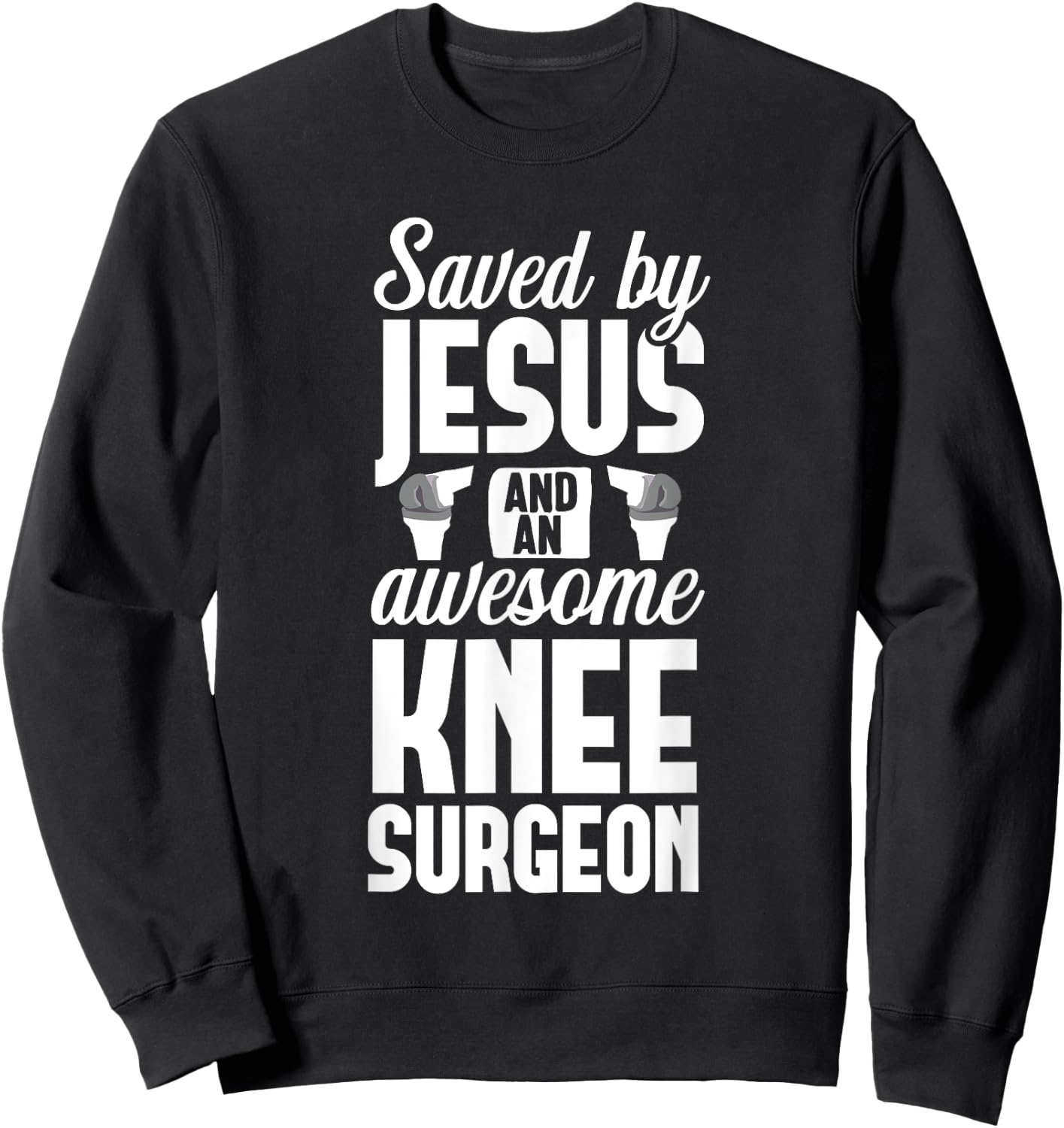 Knee Replacement Jesus Surgeon Therapy Surgery Recovery Sweatshirt - Sweatshirt | Black