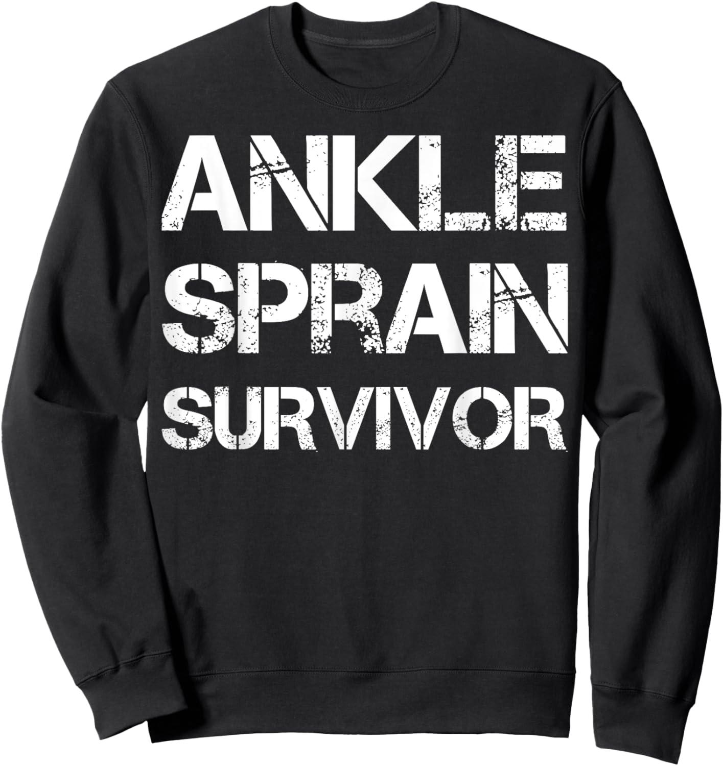 Ankle Sprain Survivor Sweatshirt - Sweatshirt | Black