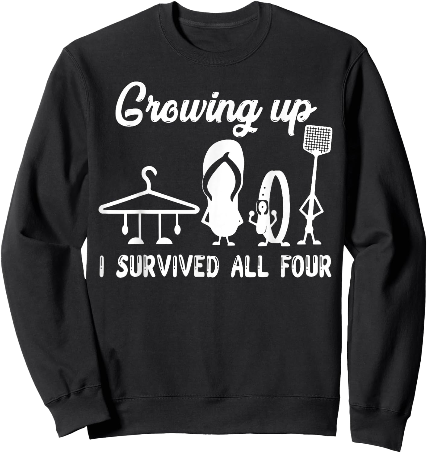 Funny Growing Up I Survived All Four Sweatshirt - Sweatshirt | Black