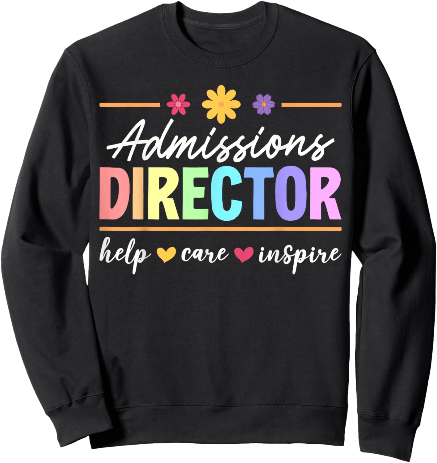 Cute Admissions Director Appreciation Sweatshirt - Sweatshirt | Black
