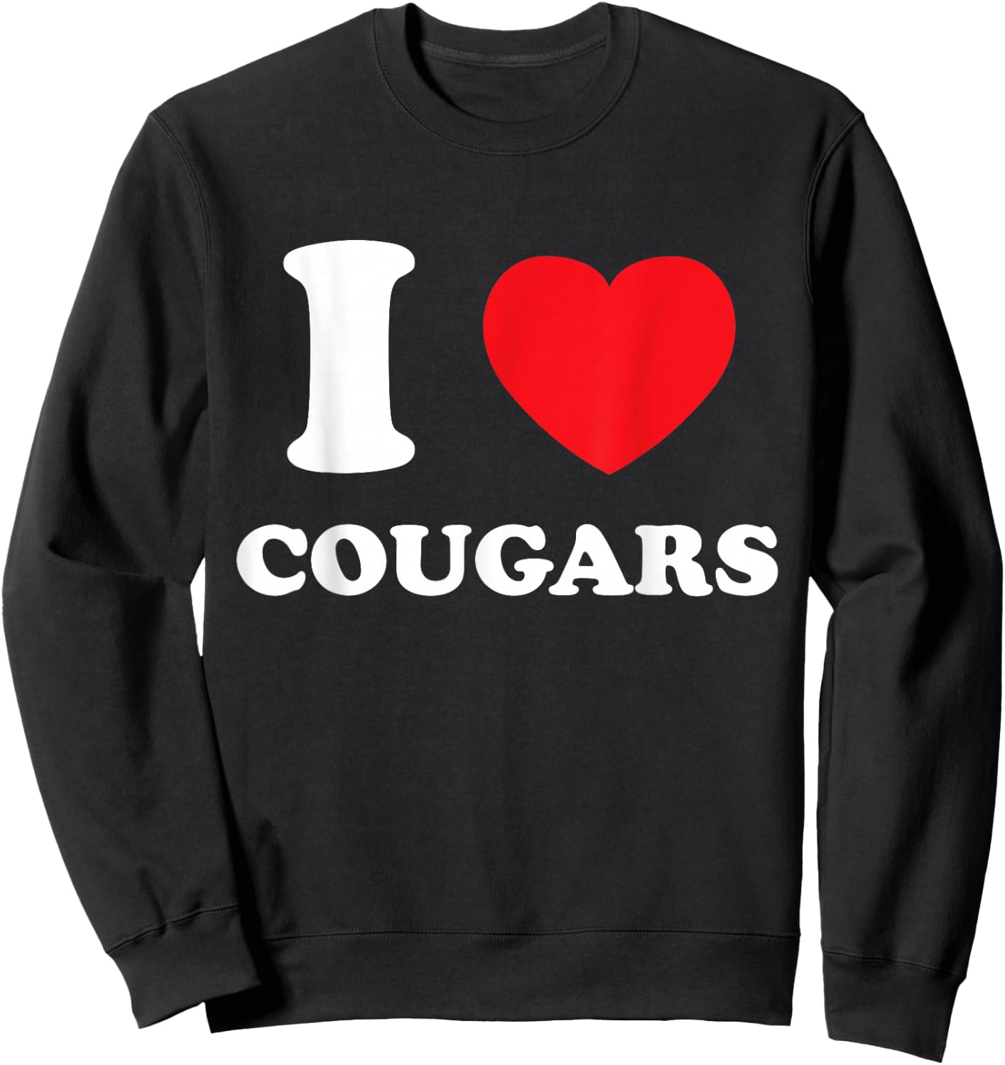 I Love Heart Cougars And Mature Sexy Women Sweatshirt - Sweatshirt | Black