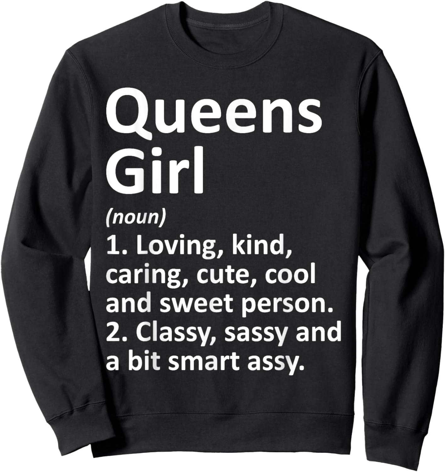 QUEENS GIRL NY NEW YORK Funny City Home Roots Gift Sweatshirt - Sweatshirt | Black