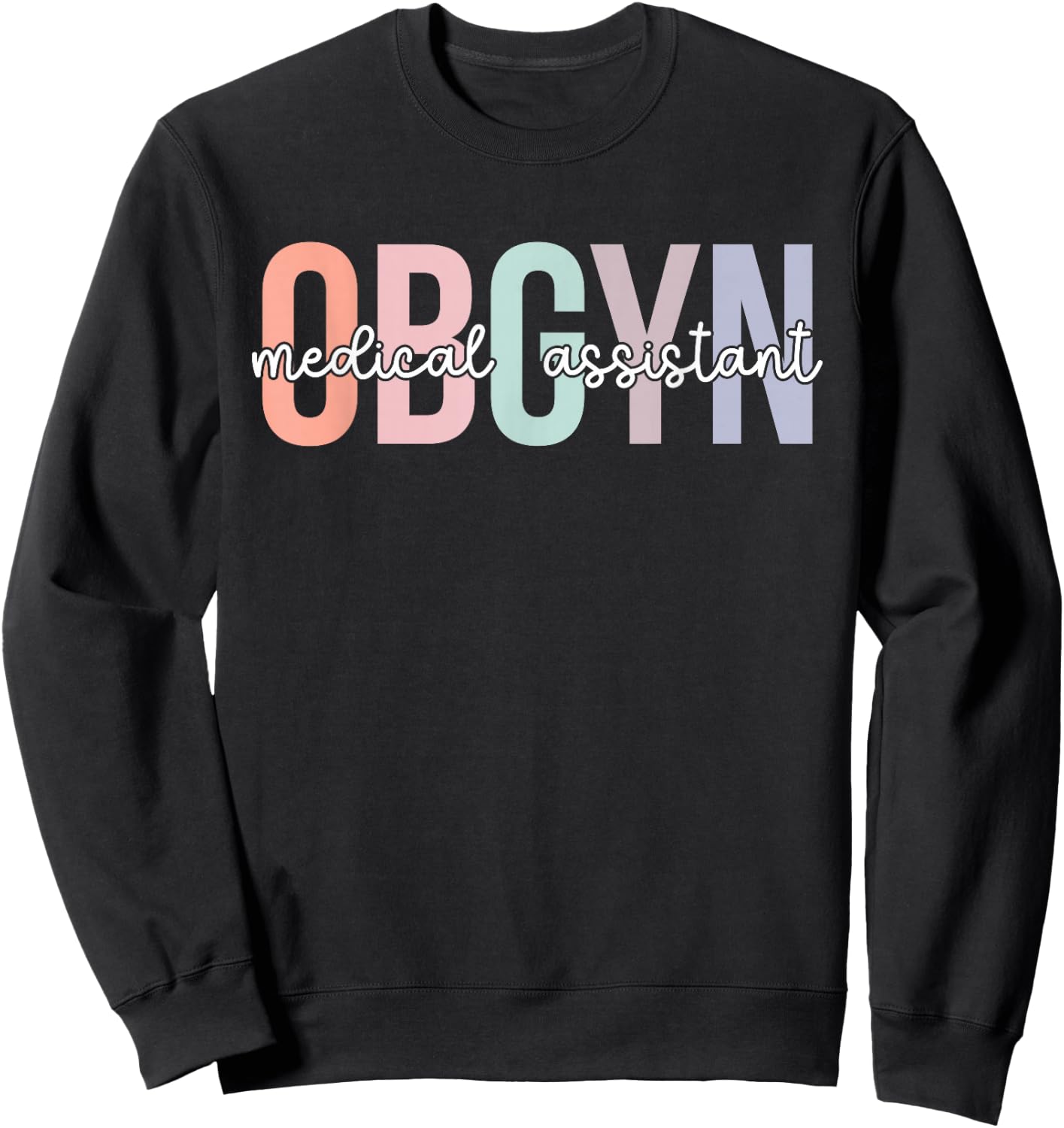 OBGYN Medical Assistant Boho OB-GYN Medical Assistant Sweatshirt - Sweatshirt | Black