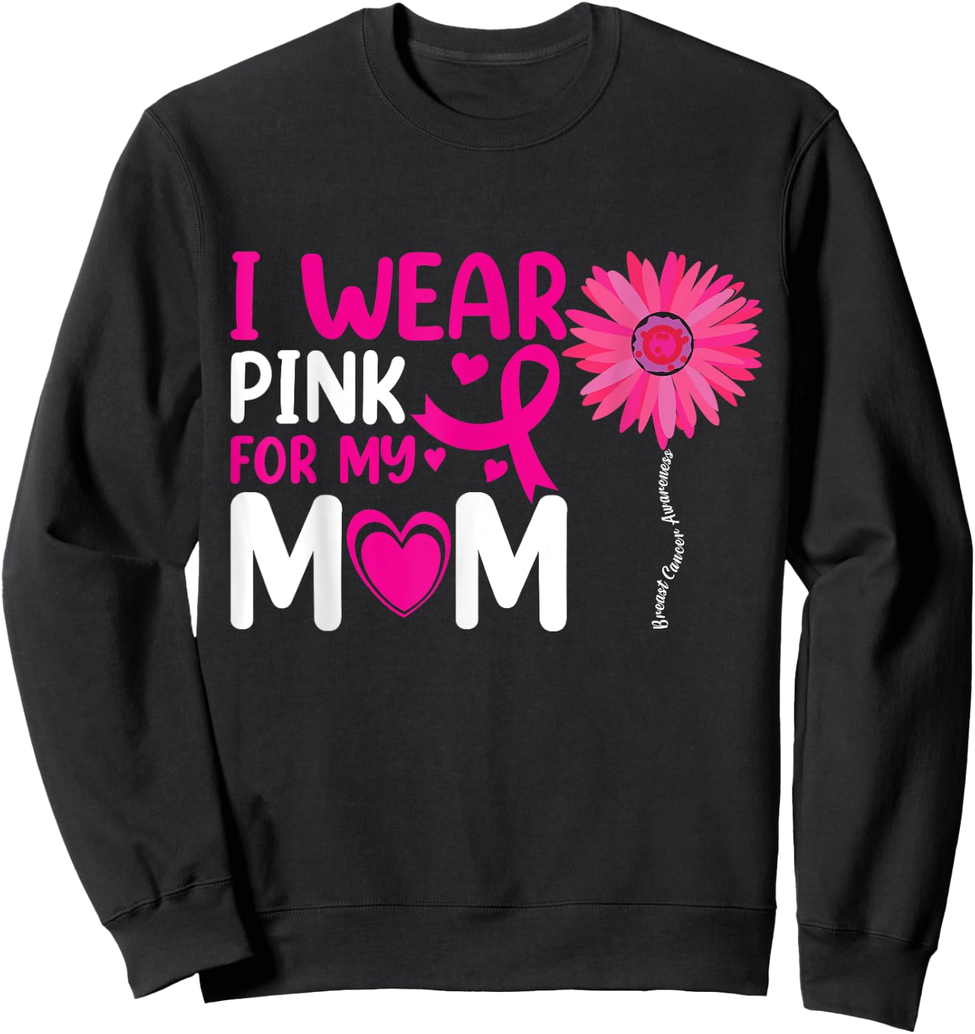 I Wear Pink for My Mom Breast Cancer Awareness Kids Support Sweatshirt - Sweatshirt | Black