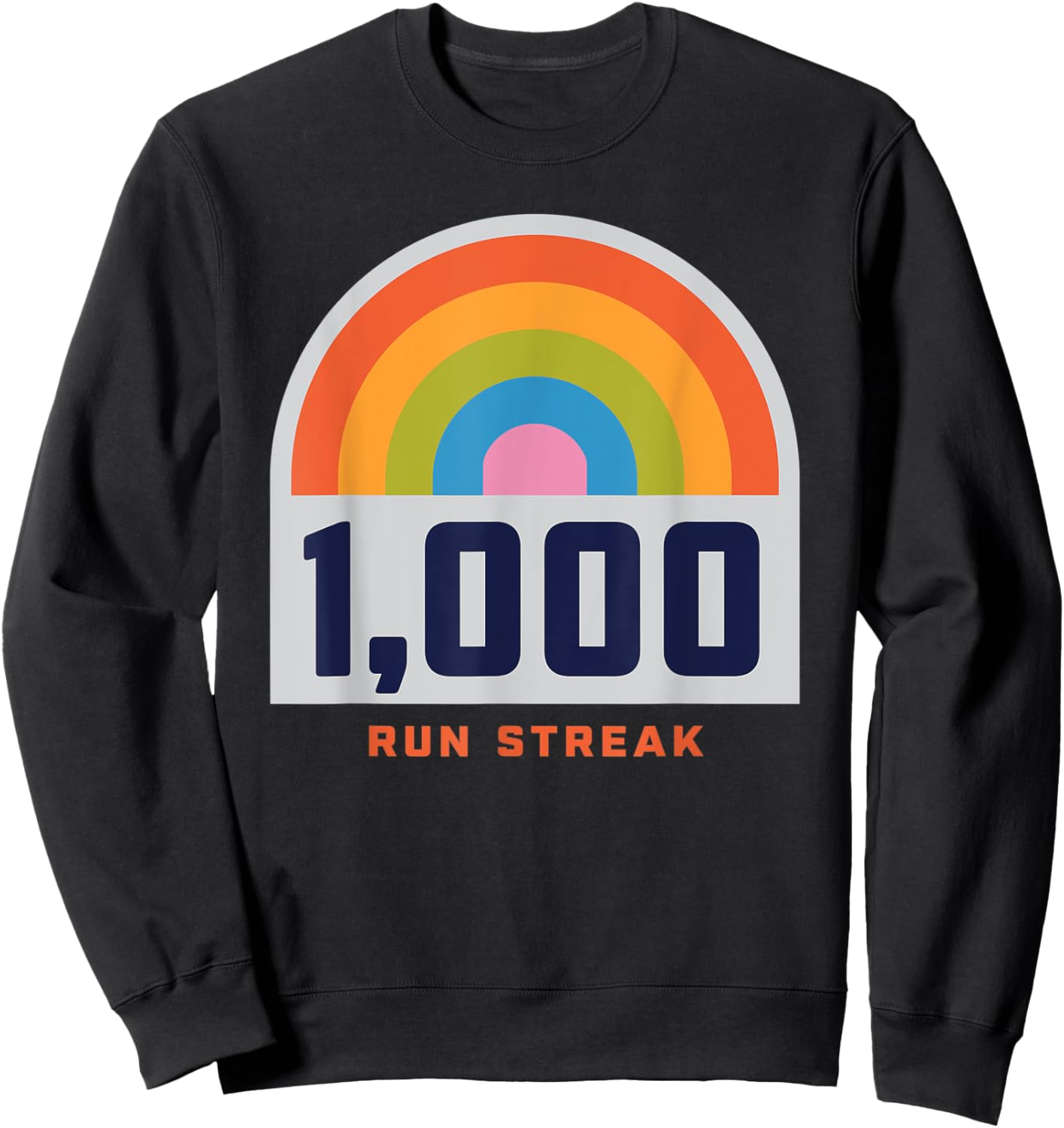 Run Streak Run Streaker 1,000 Days of Running Comma Day Sweatshirt - Sweatshirt | Black