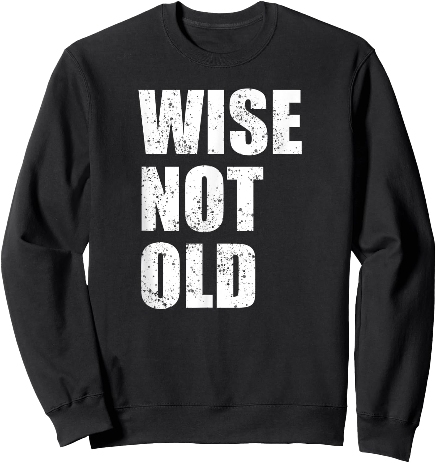 Getting Older Funny Birthday Present Gift Women Sweatshirt - Sweatshirt | Black