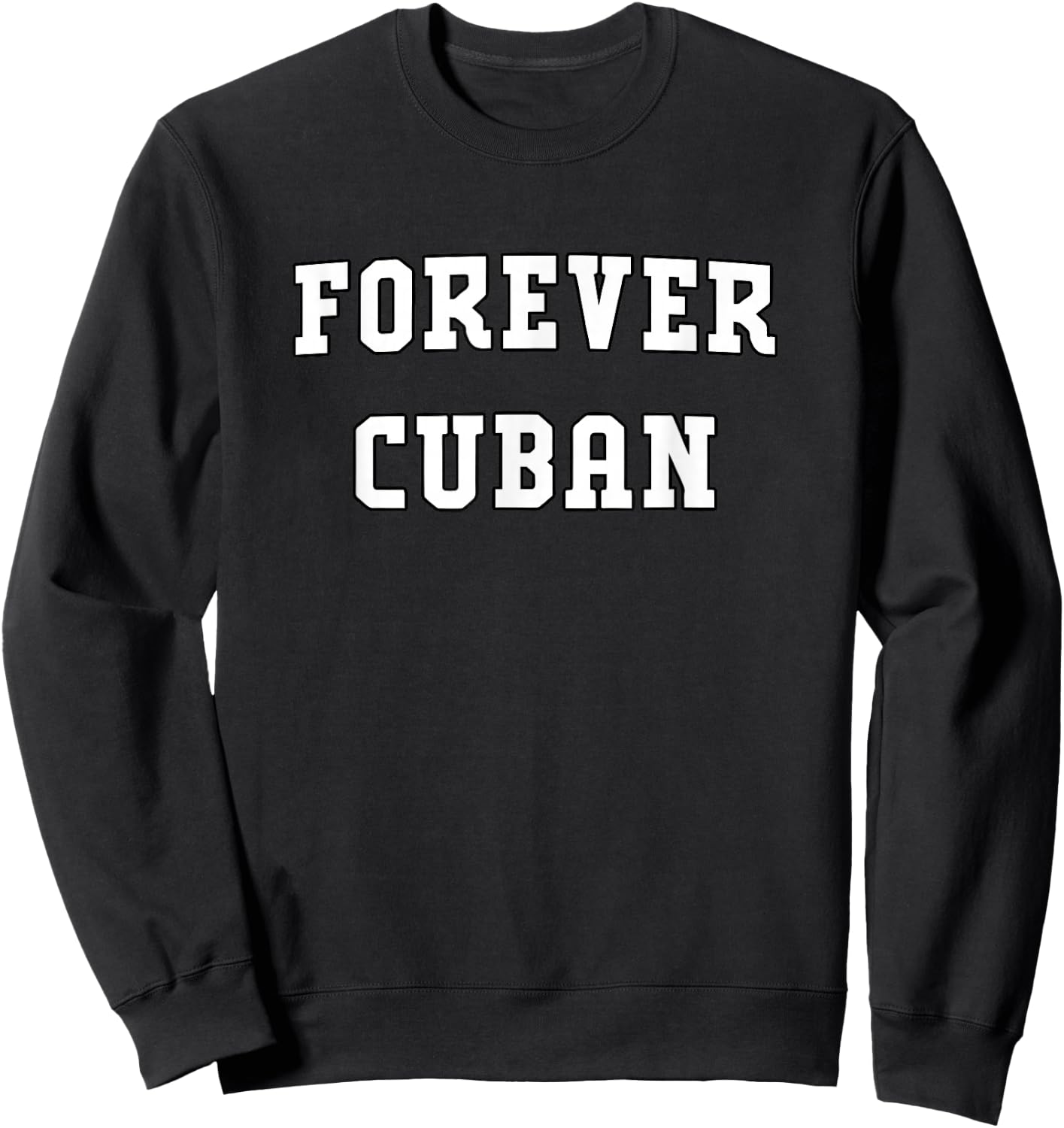 Forever Cuban Sweatshirt - Sweatshirt | Black