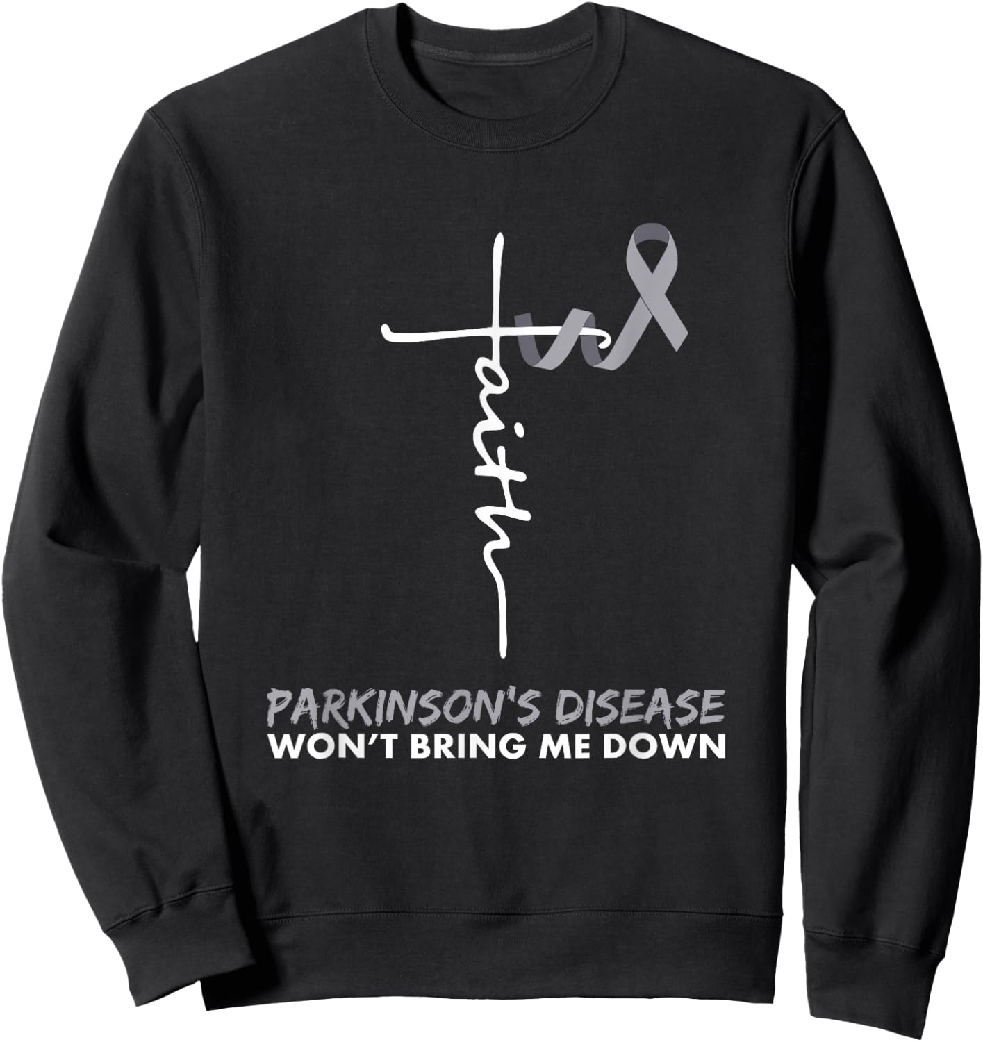 Parkinson's Disease Awareness - Gray Ribbon - Faith Sweatshirt - Sweatshirt | Black