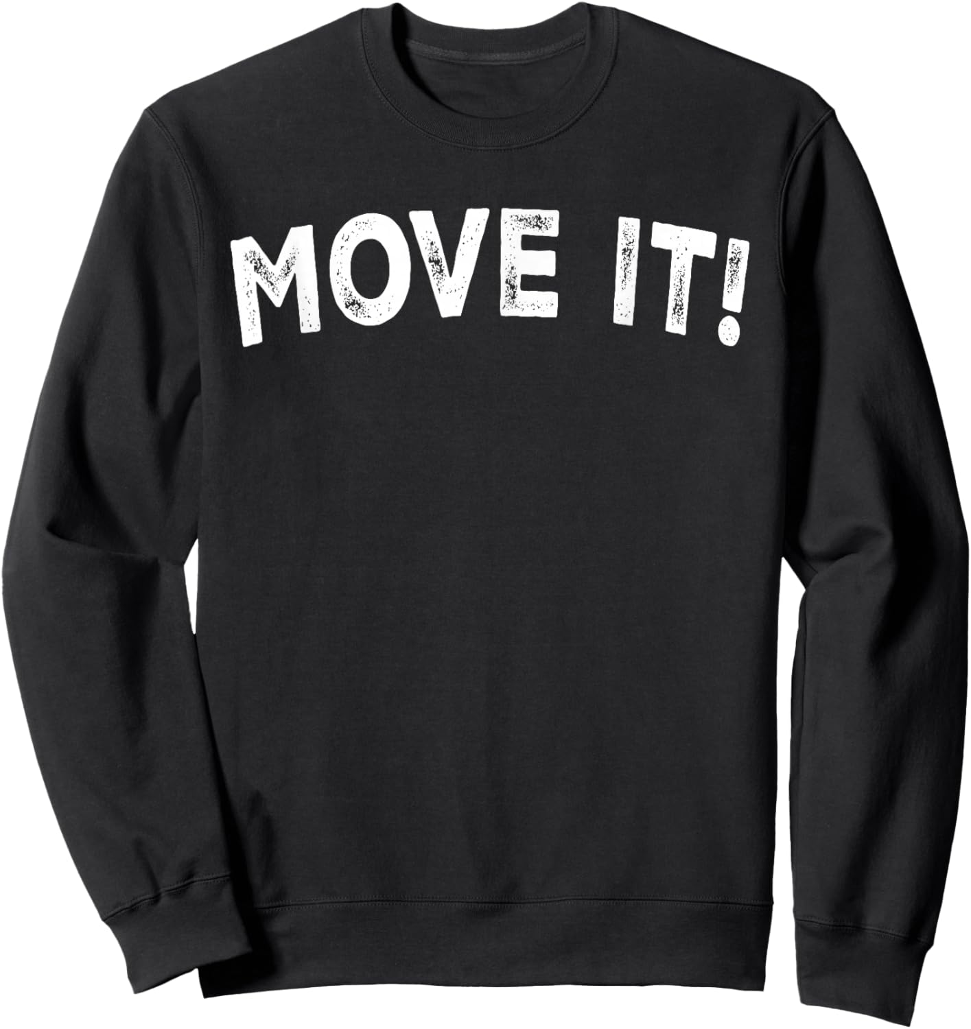 Move It! Sweatshirt - Sweatshirt | Black