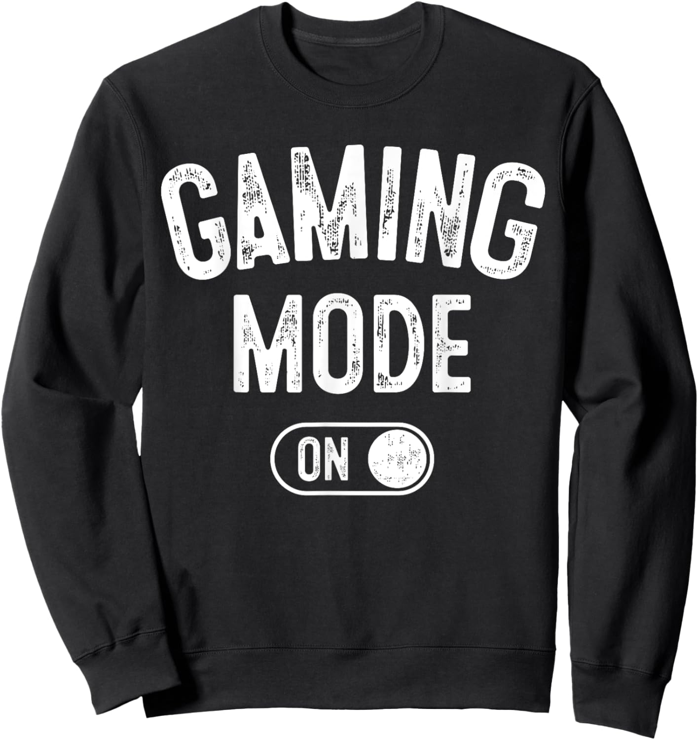 Gaming Mode On Funny Gamer Gift Men Kids Streamer Gaming Sweatshirt - Sweatshirt | Black