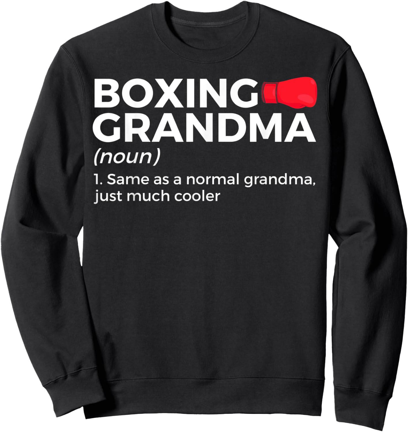 Funny Boxing Grandma Definition Sweatshirt - Sweatshirt | Black