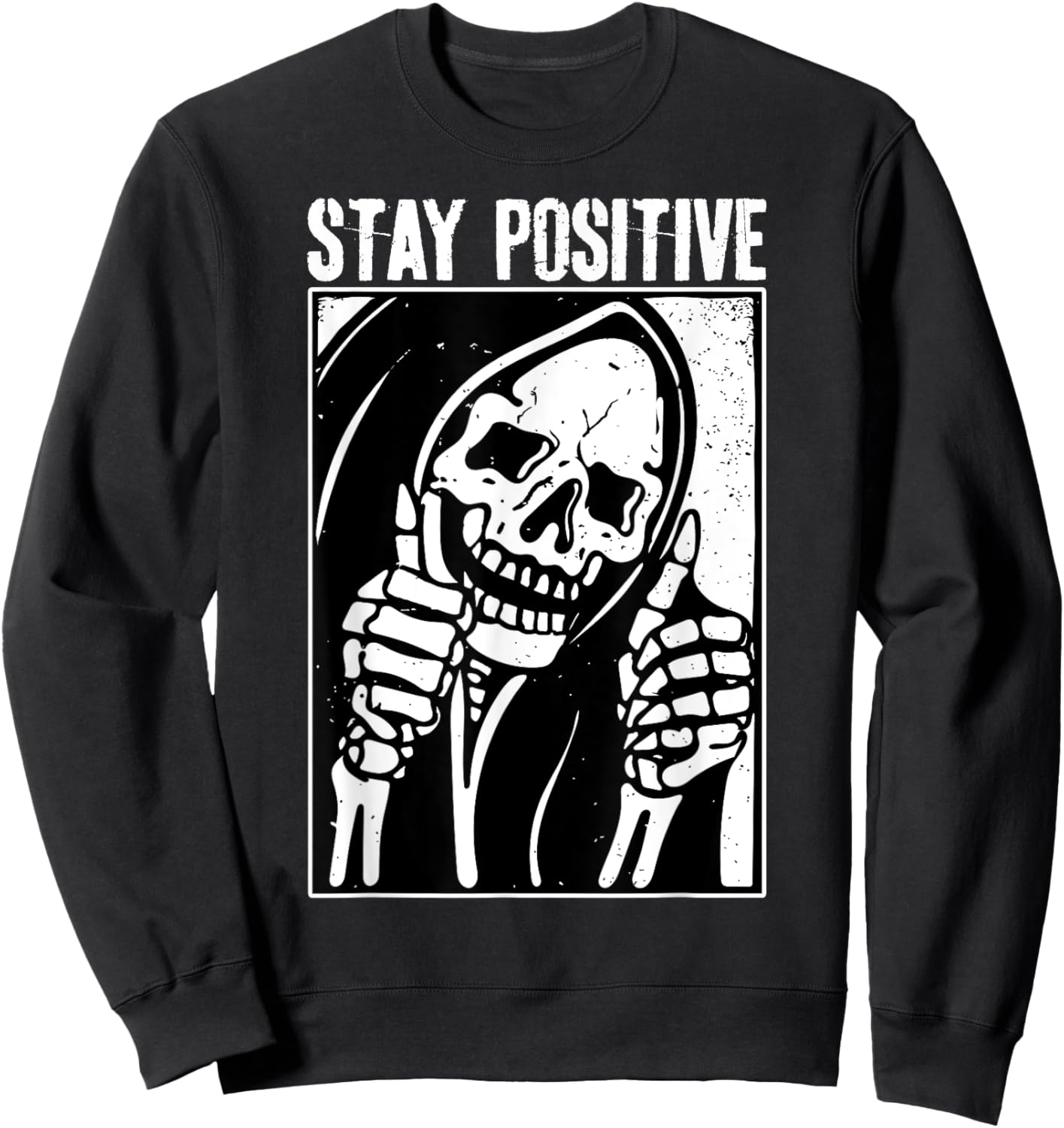 Funny Skull Stay Positive Skeleton Halloween Motivational Sweatshirt - Sweatshirt | Black