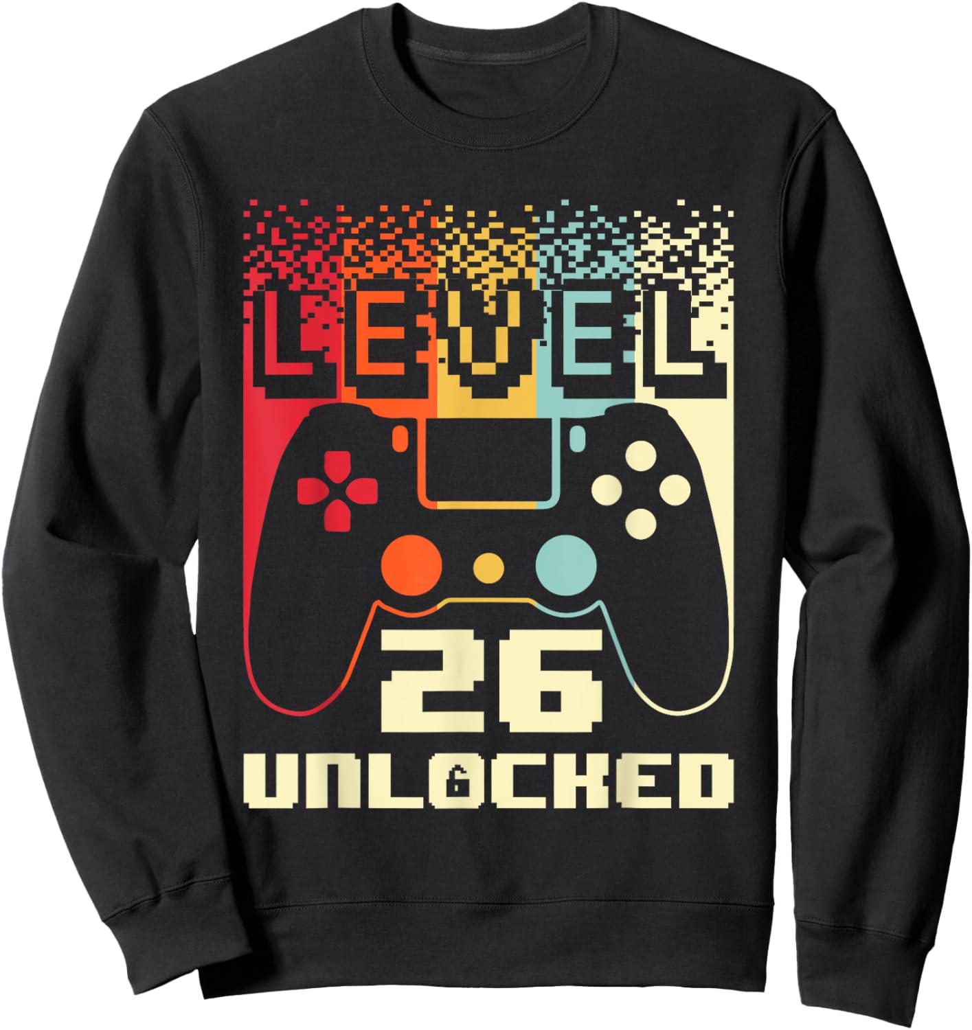 26th Birthday Level 26 Unlocked Gamer 26 Year Old Sweatshirt - Sweatshirt | Black