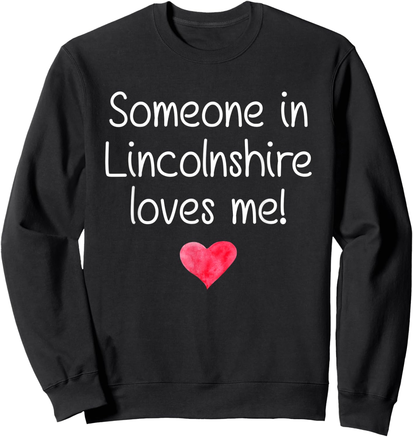 Someone In LINCOLNSHIRE IL ILLINOIS Loves Me City Home Roots Sweatshirt - Sweatshirt | Black