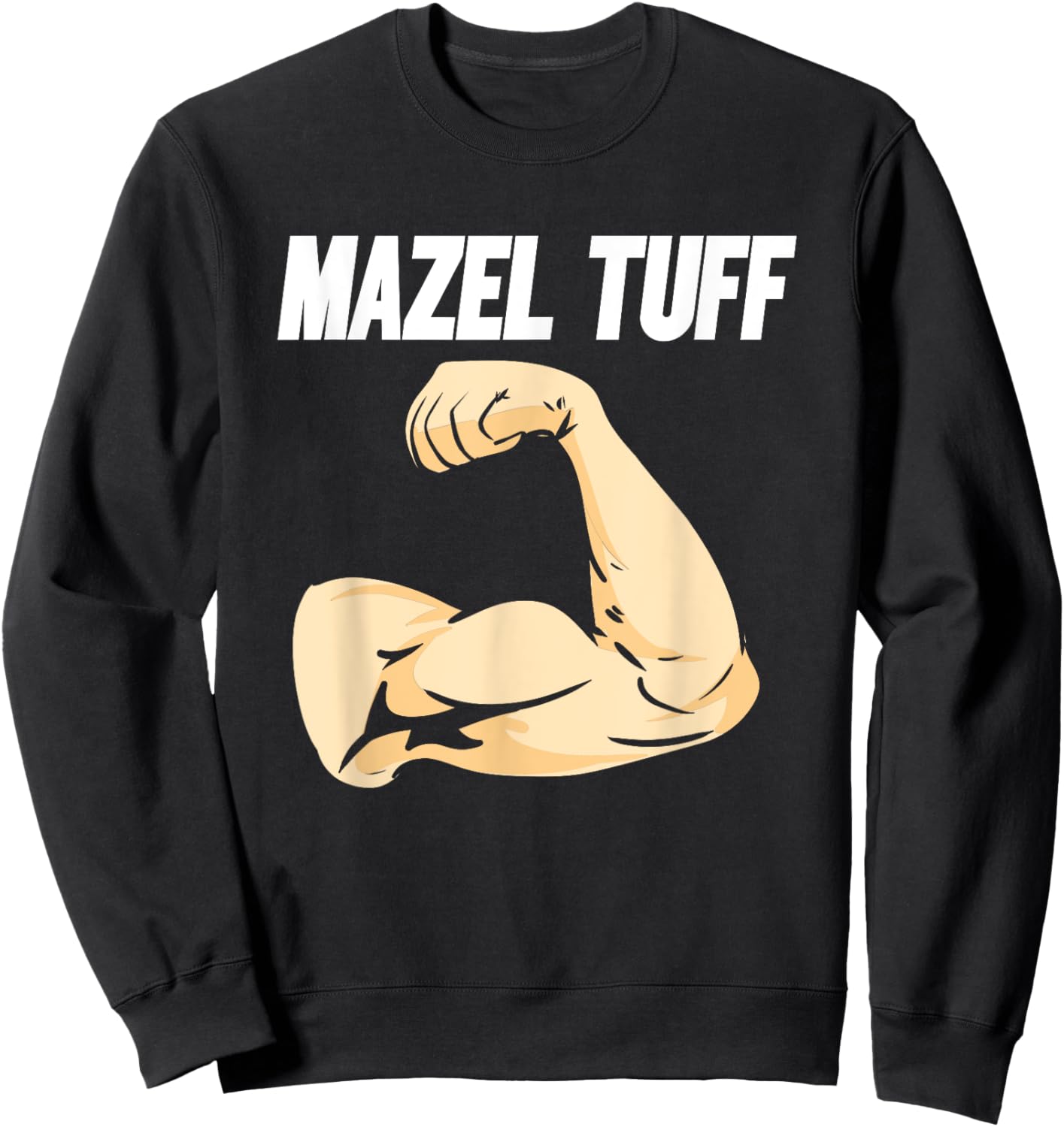 Mazel Tuff Strong Jewish Trendy Jew Work Out Gym Hanukkah Sweatshirt - Sweatshirt | Black
