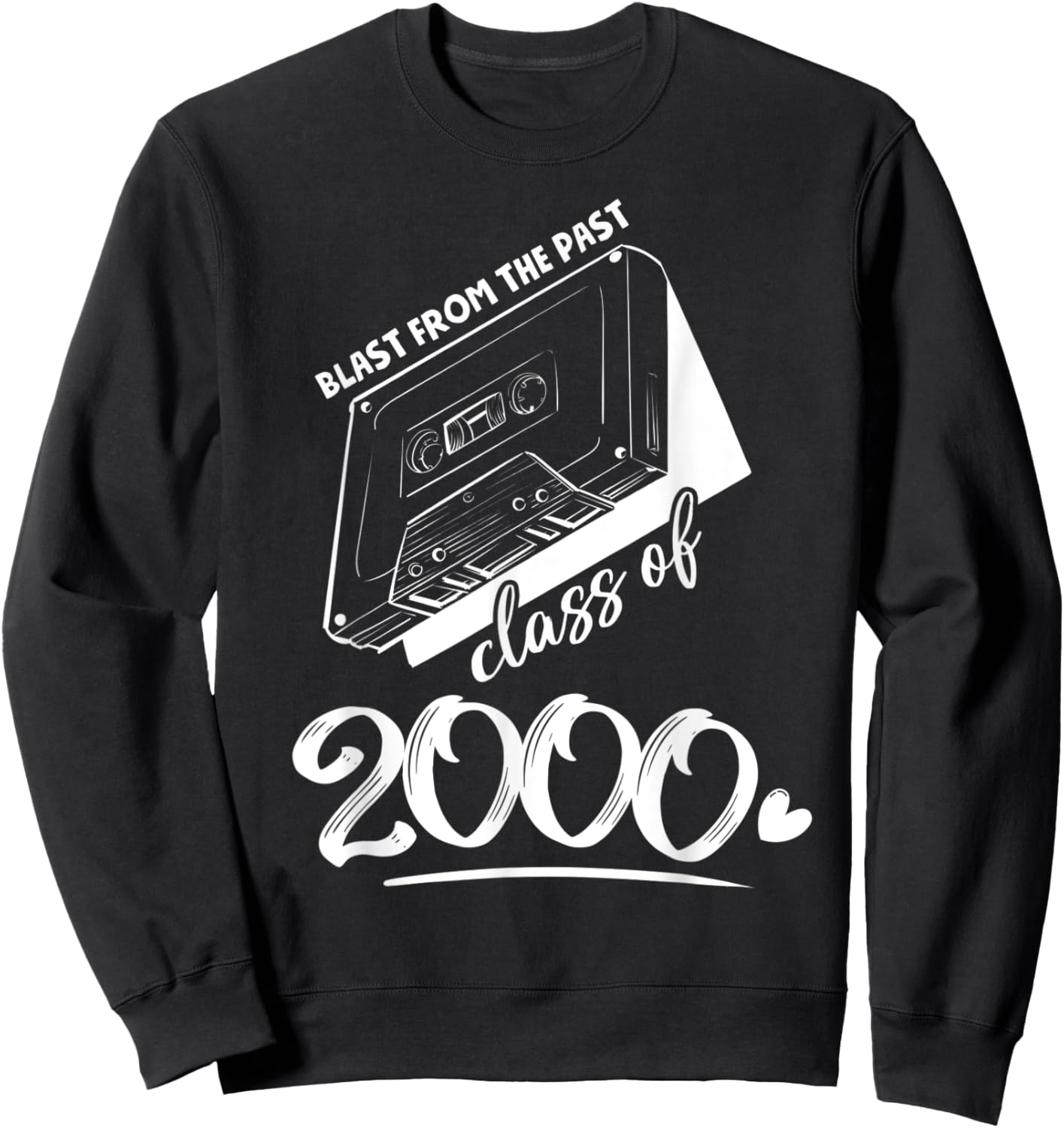 Reunion Class of 2000 School Graduation Blast From The Past Sweatshirt - Sweatshirt | Black