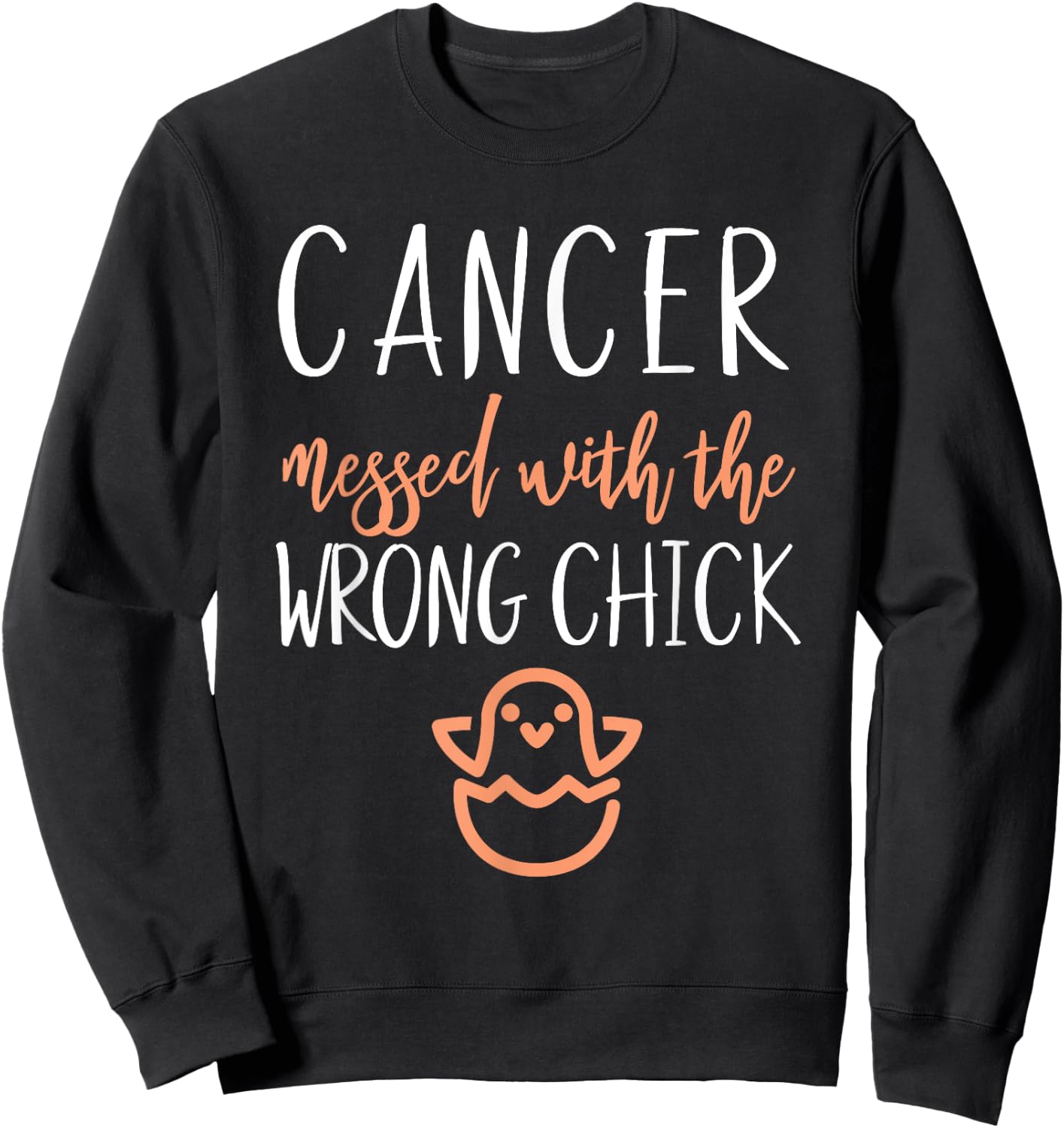 Uterine Endometrial Cancer Messed With The Wrong Chick Girl Sweatshirt - Sweatshirt | Black