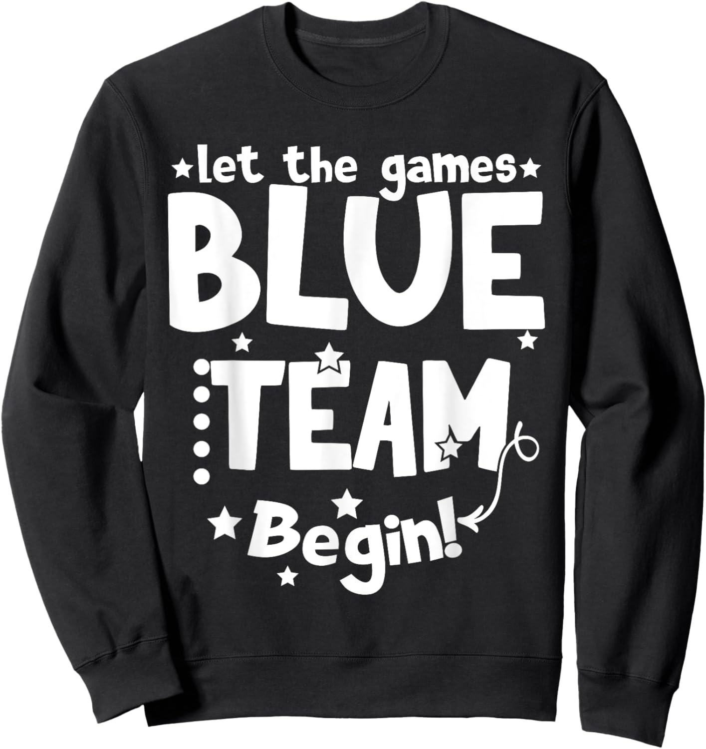 Blue Team Let The Games Begin Field Trip Day 2024 Sweatshirt - Sweatshirt | Black