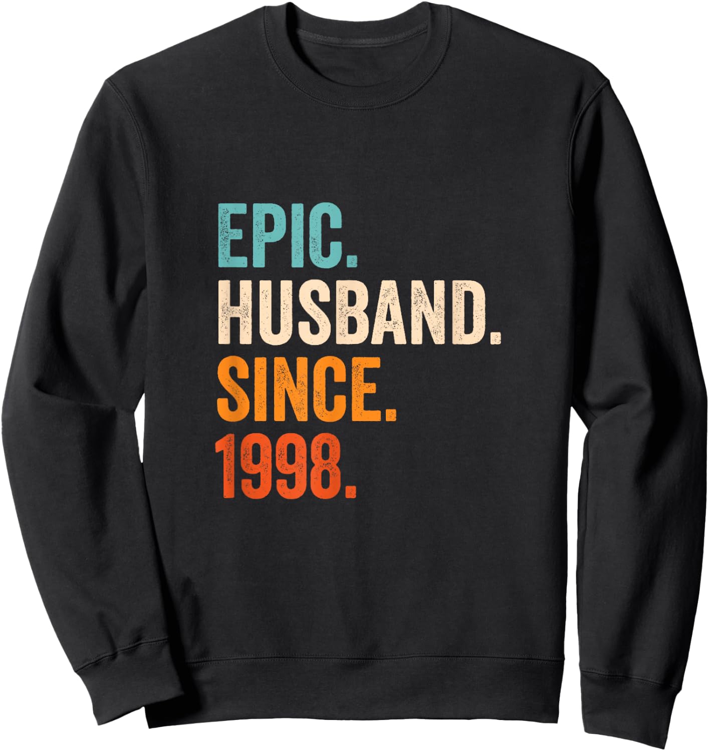 Epic Husband Since 1998 | 27th wedding anniversary 27 years Sweatshirt - Sweatshirt | Black